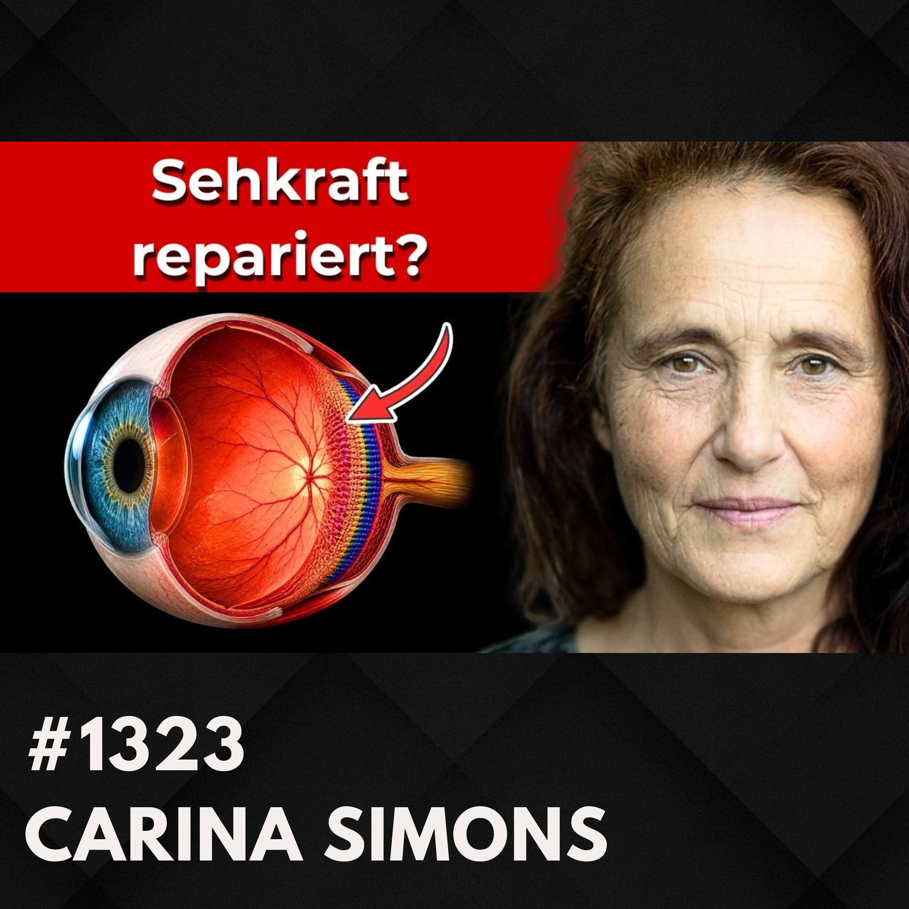 Sehkraft verbessern – was ist wirklich möglich? | Carina Simons #1323