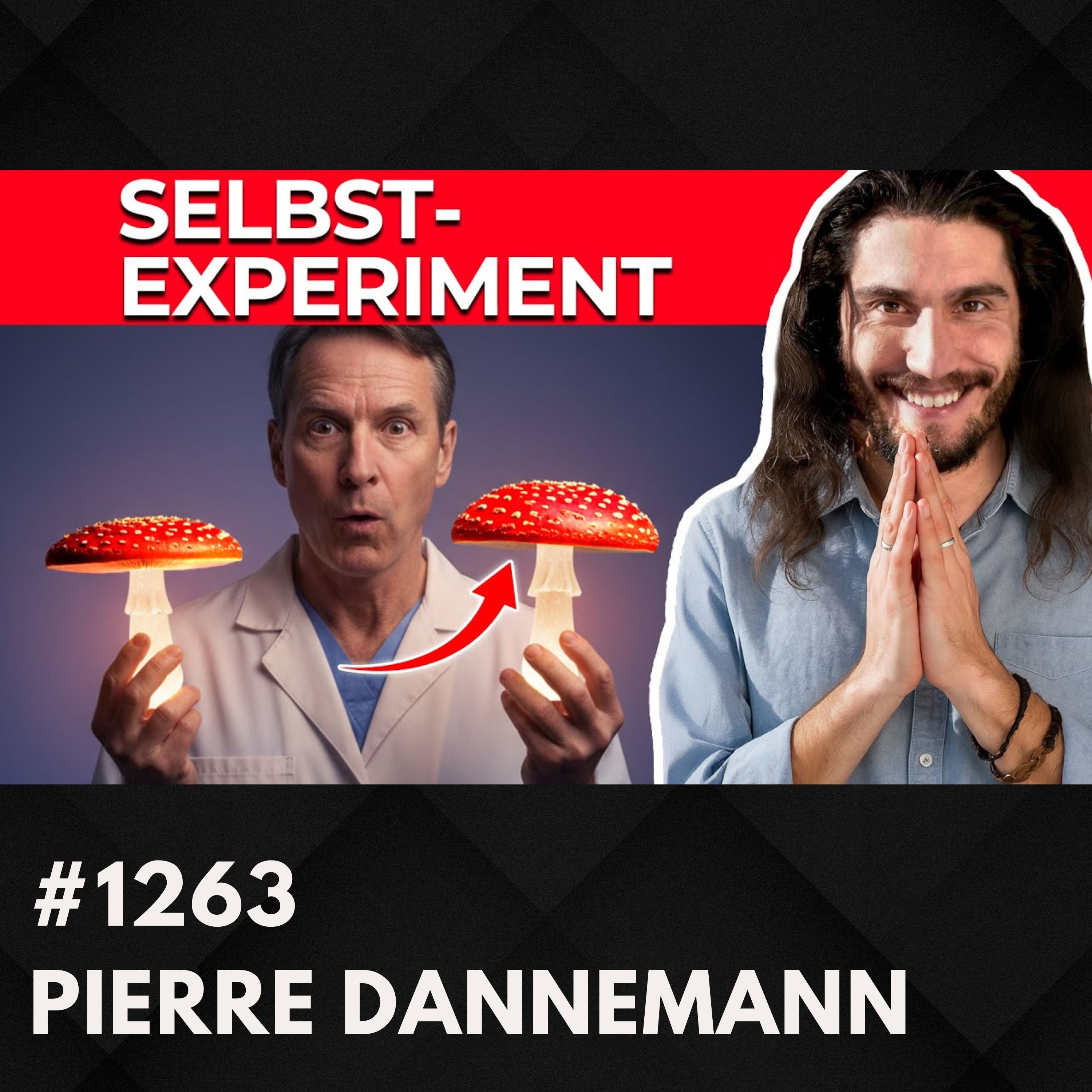 Amanita Muscaria: Mythos oder unterschätzter Pilz? | Pierre Dannemann #1263