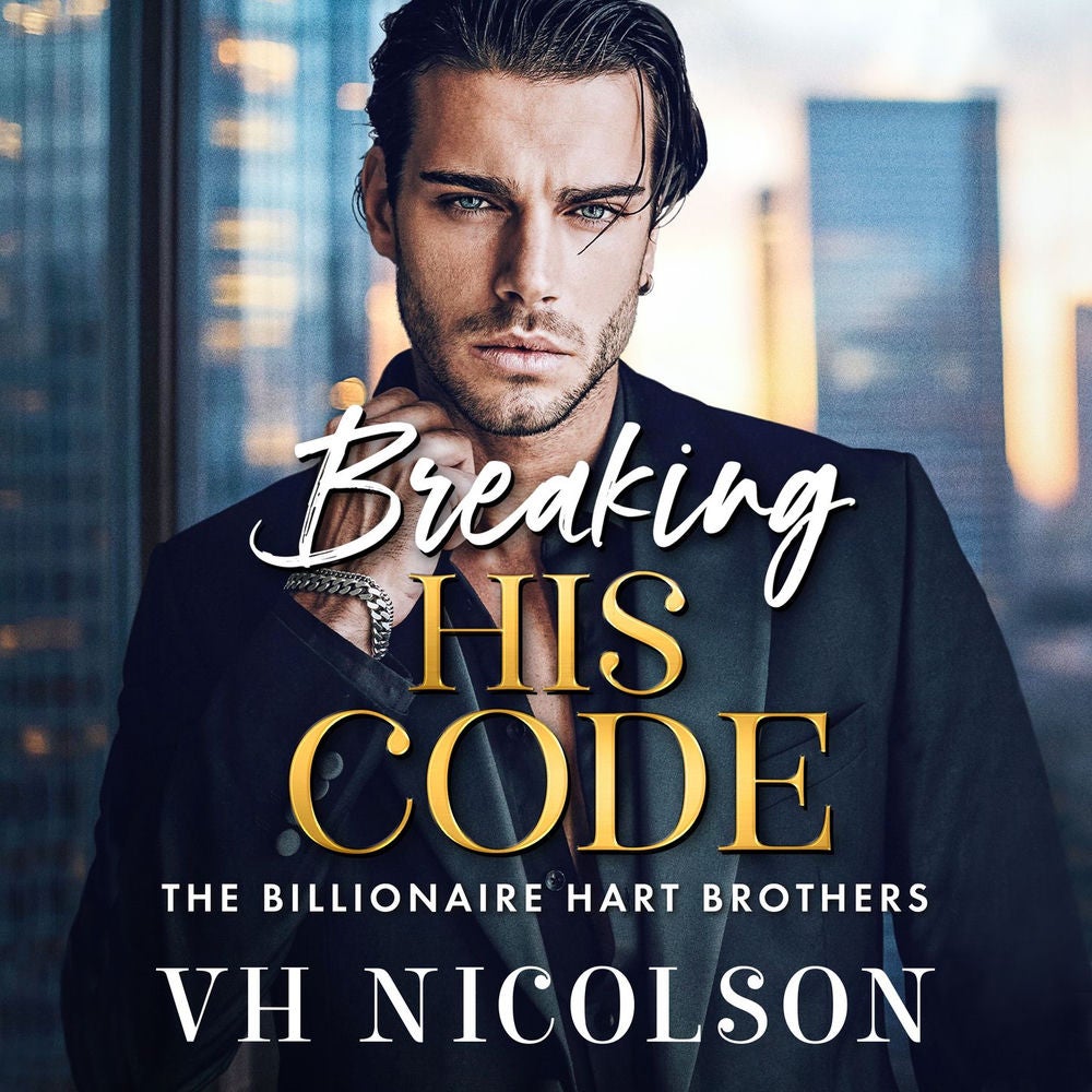 Breaking His Code - The Billionaire Hart Brothers, Book 4