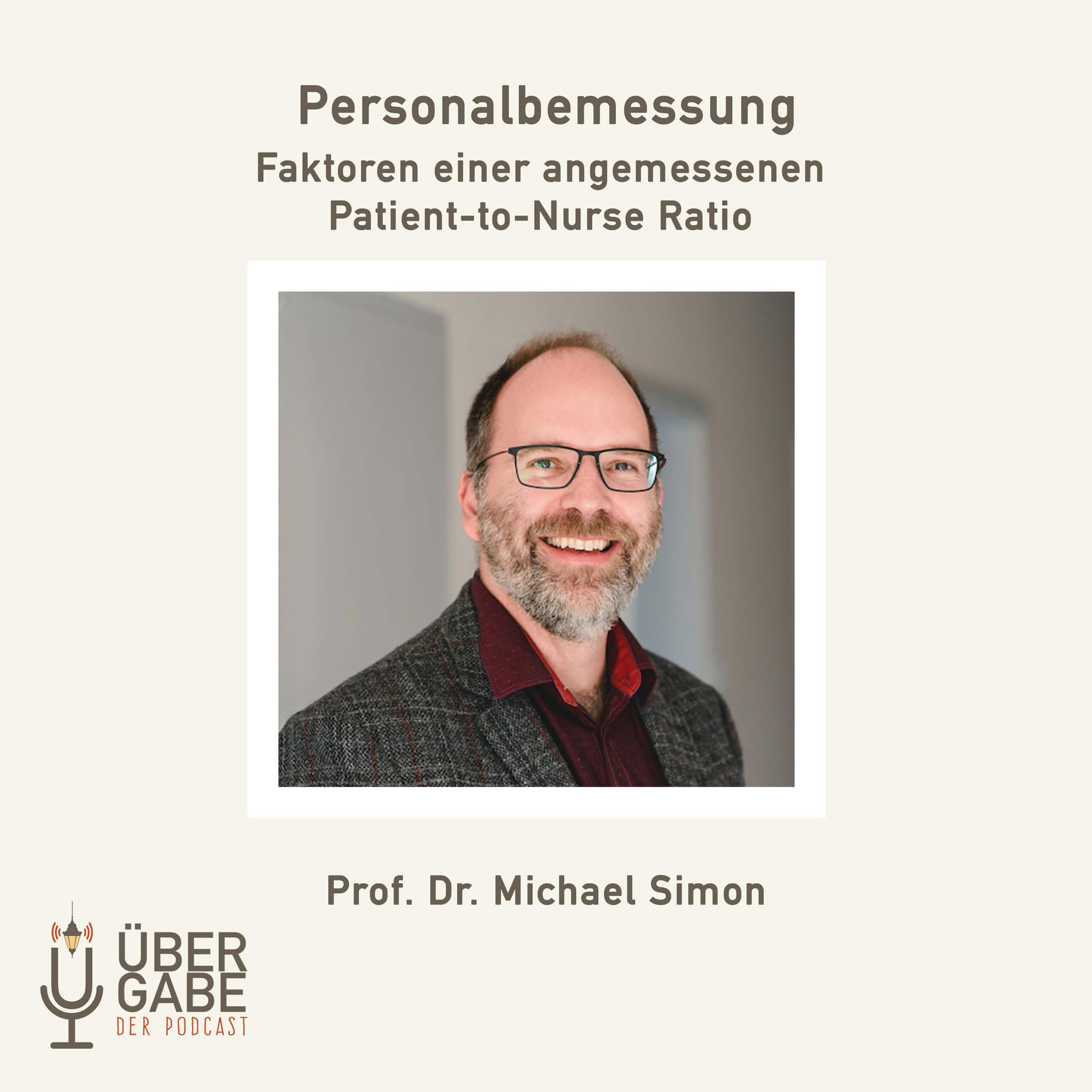 ÜG056 - Personalbemessung und Patient-to-Nurse Ratio (Prof. Dr. Michael Simon)