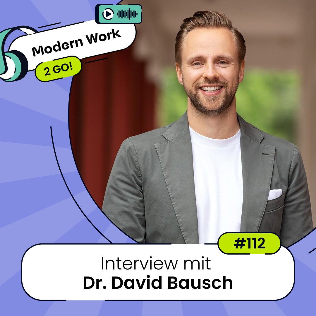 #112 Fake Work, Change-Müdigkeit und KI – Interview mit Dr. David Bausch