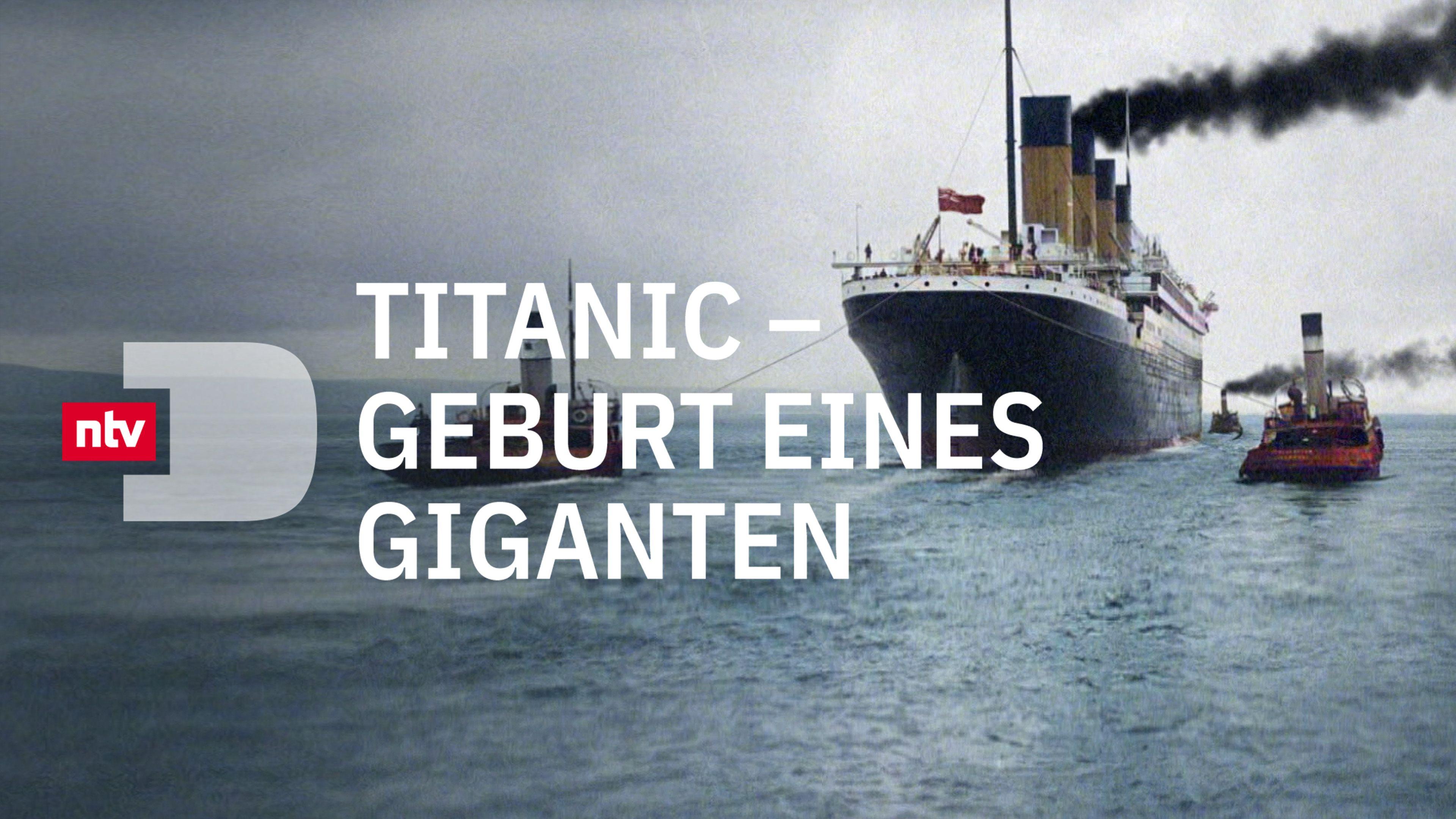 Titanic - Geburt eines Giganten