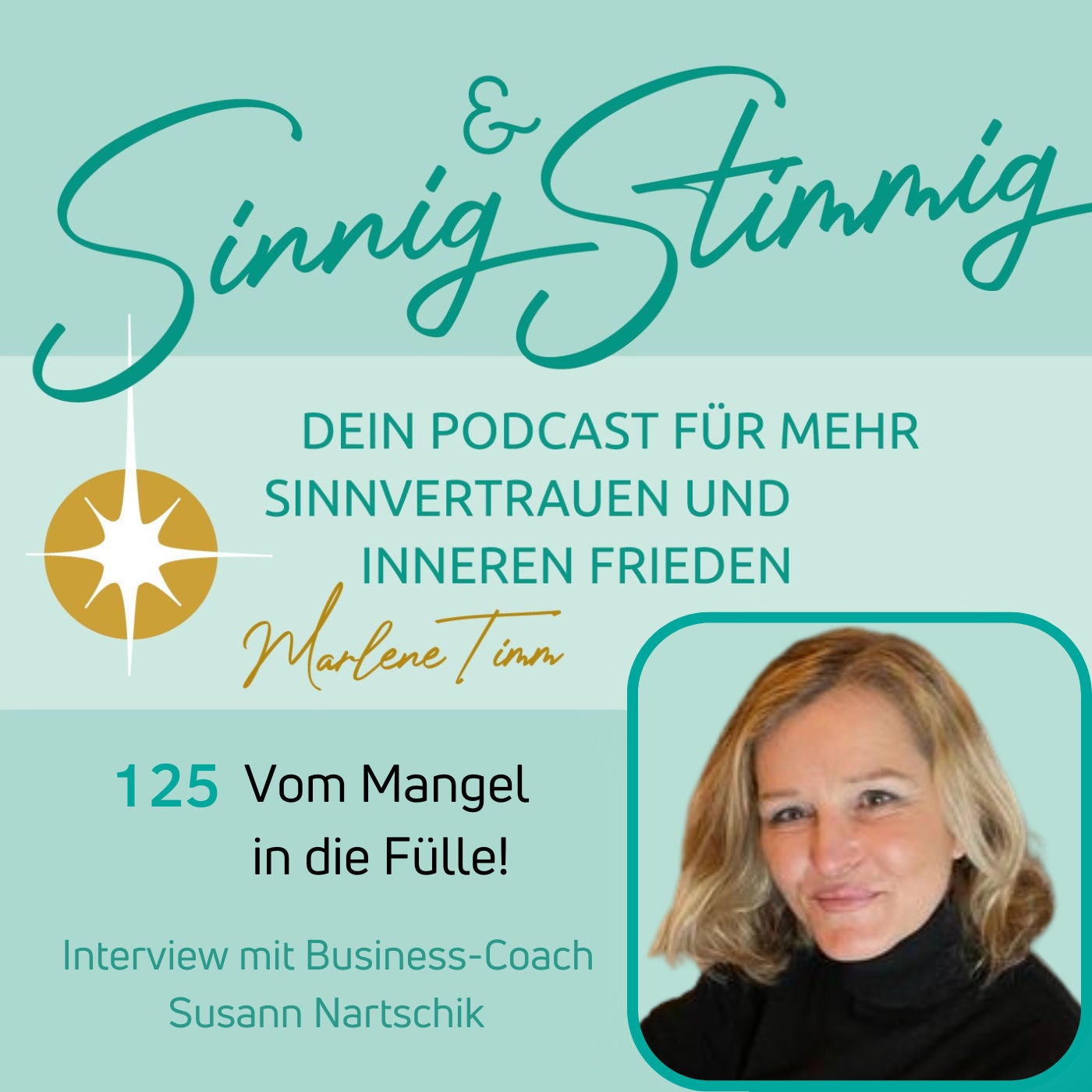 125 | Vom Mangel in die Fülle! Interview mit Business- und Mindset-Coach Susann Nartschik