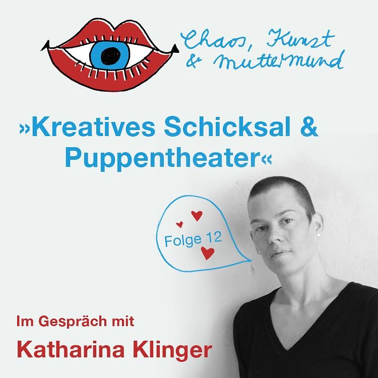Kreatives Schicksal & Puppentheater – Katharina Klinger