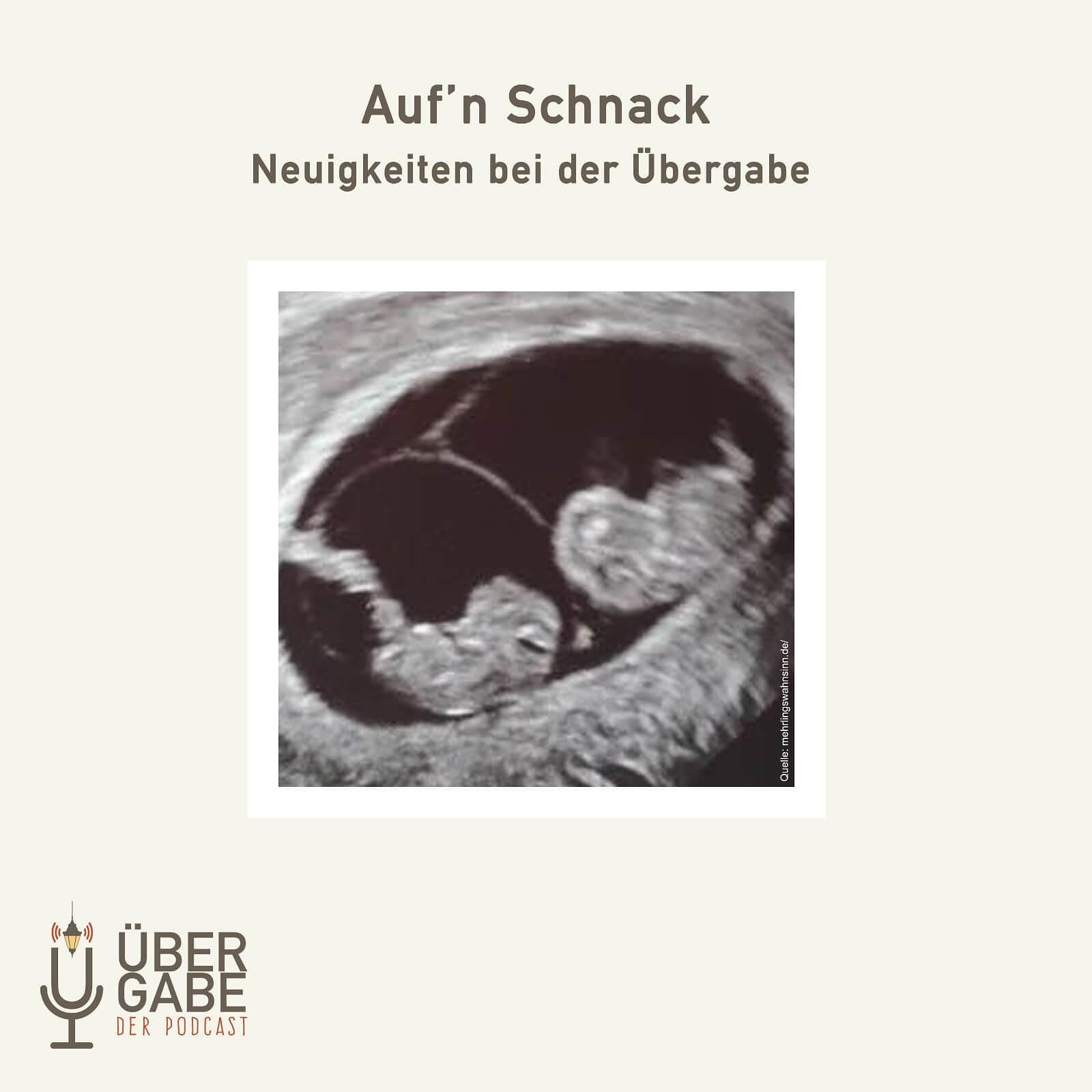 ÜG070 - Auf´n Schnack - Neuigkeiten bei der Übergabe