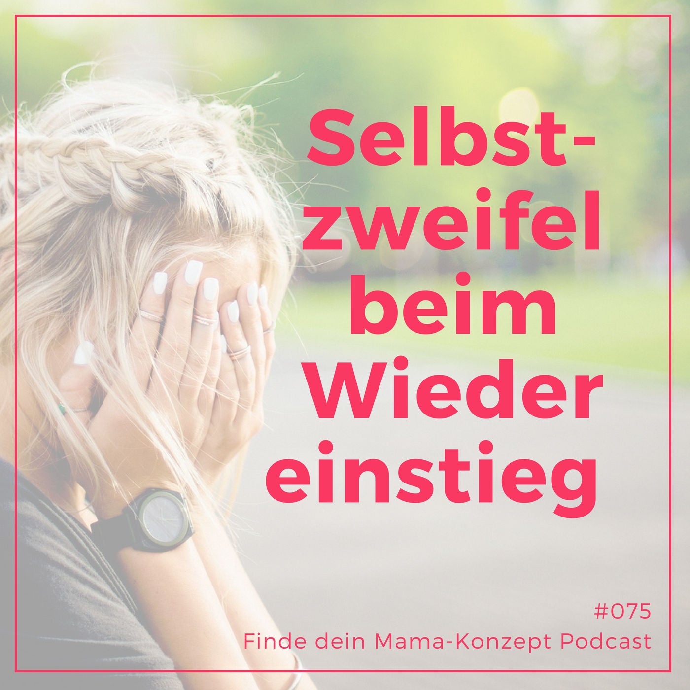 Selbstzweifel beim Wiedereinstieg