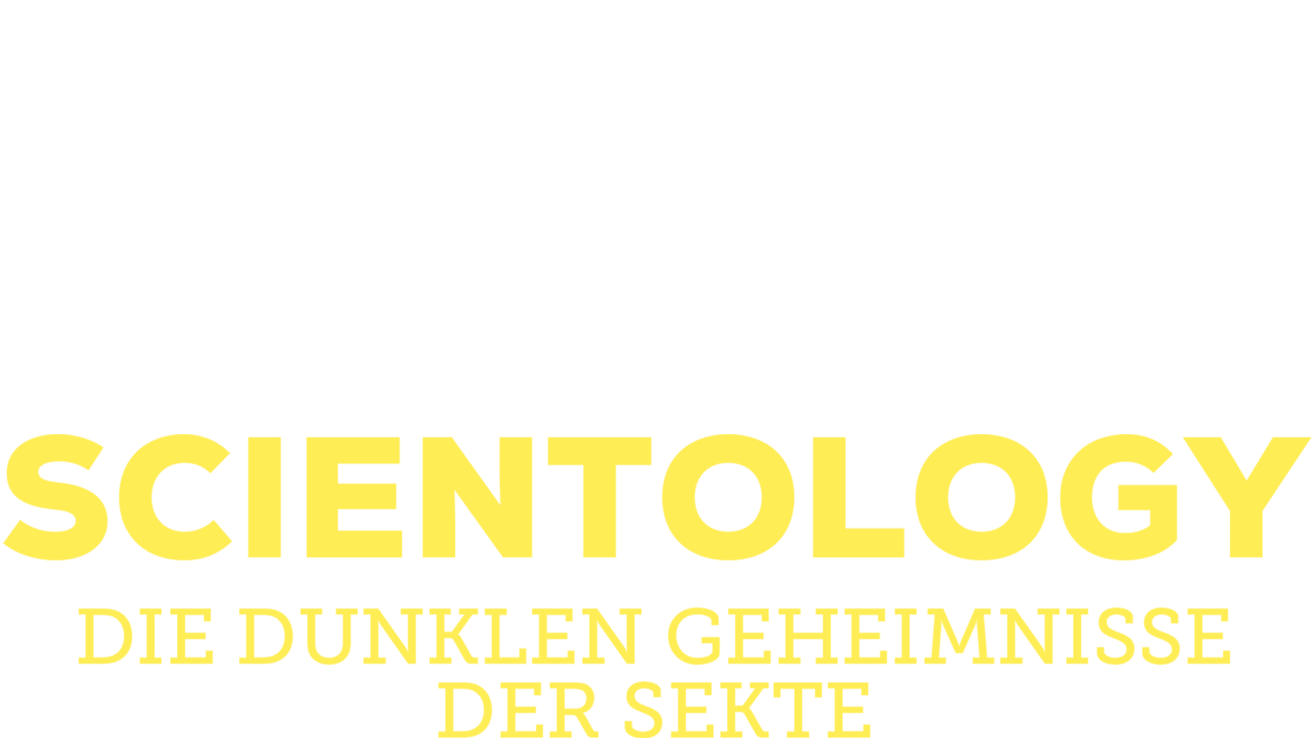 Scientology - Die dunklen Geheimnisse der Sekte