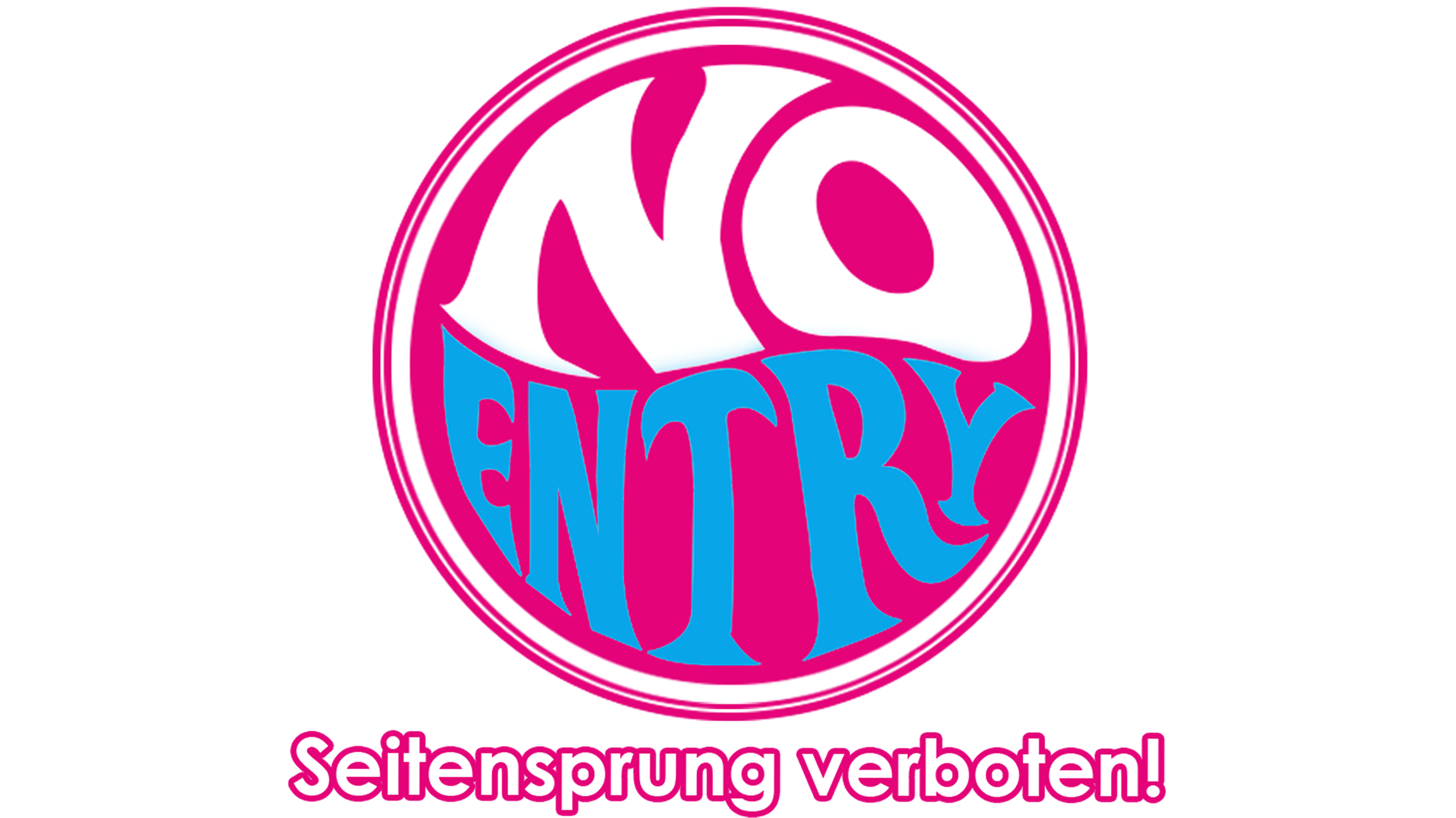No Entry - Seitensprung verboten!