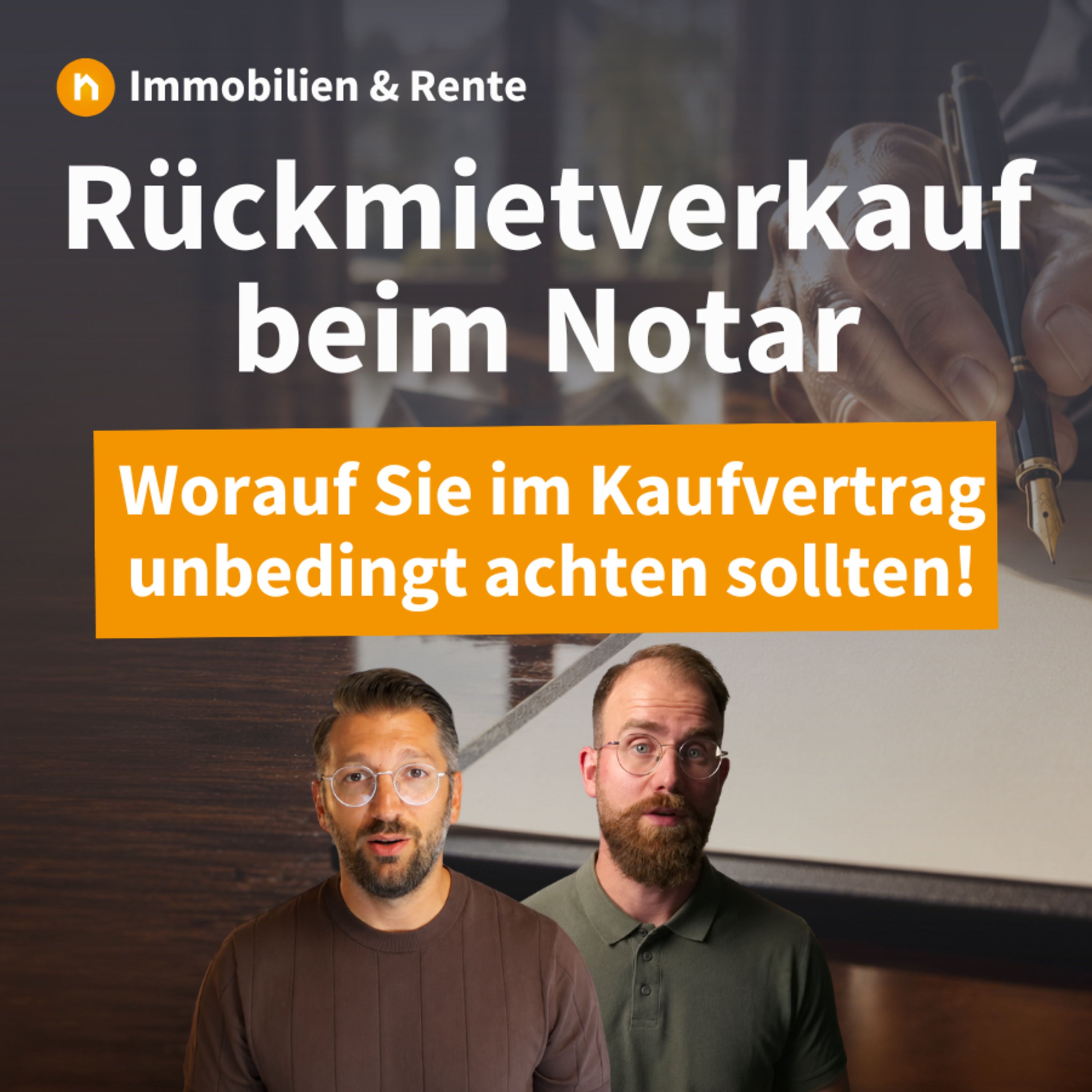 Rückmietverkauf beim Notar: Worauf Sie im Kaufvertrag achten sollten