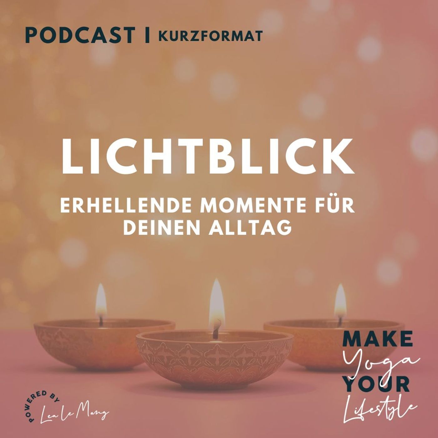 Lichtblick 6 - Wie eine Krise meinen Blick auf Glück und Yoga verändert hat