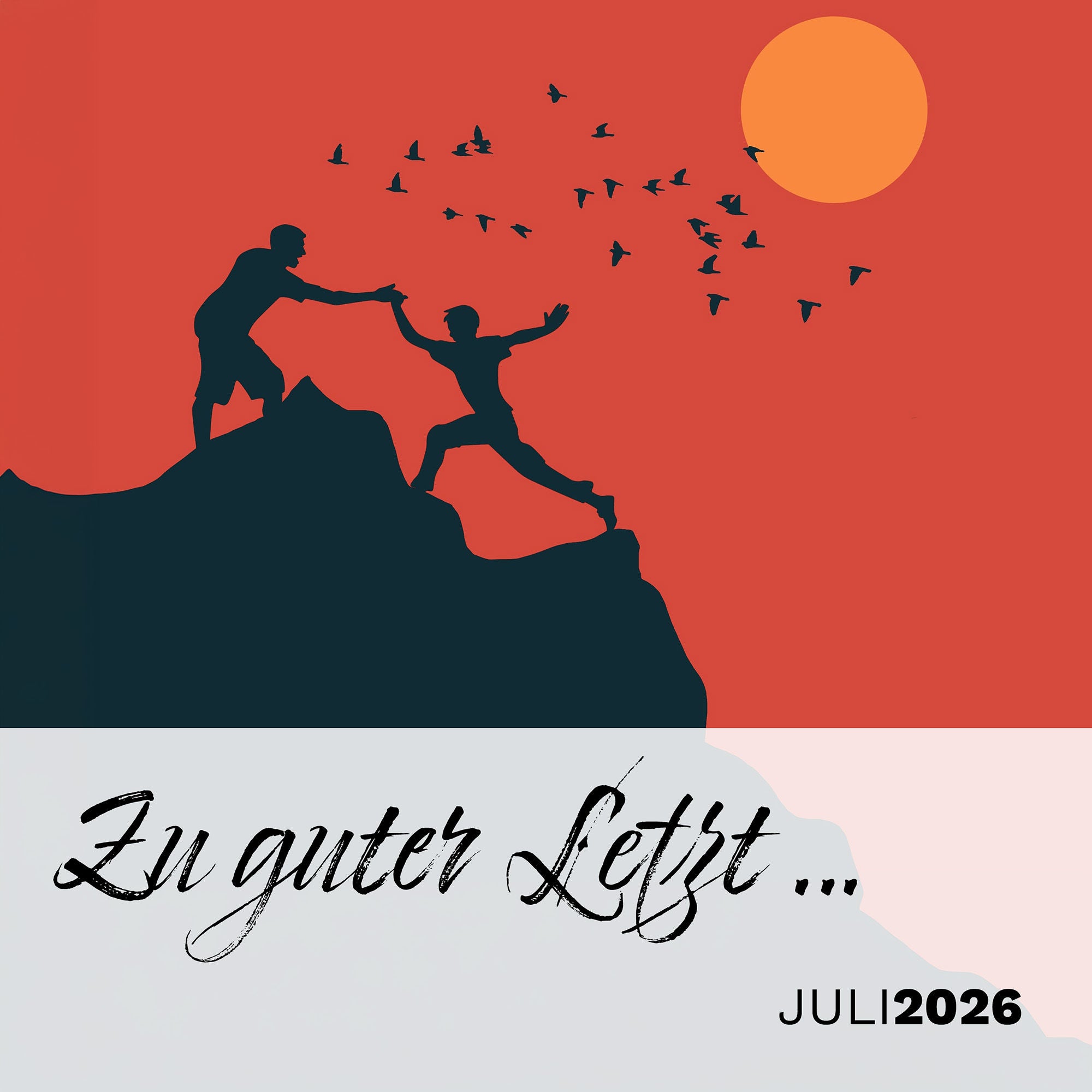 Zu guter Letzt … (Juli 2026)