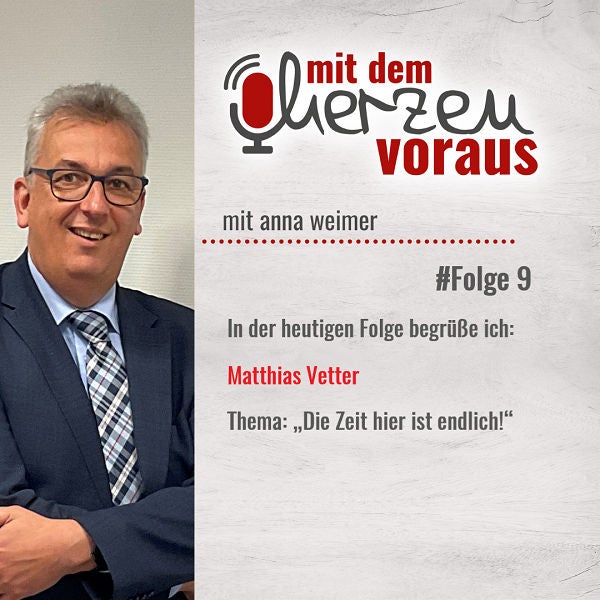 Die Zeit hier ist endlich -mit Matthias Vetter | #9