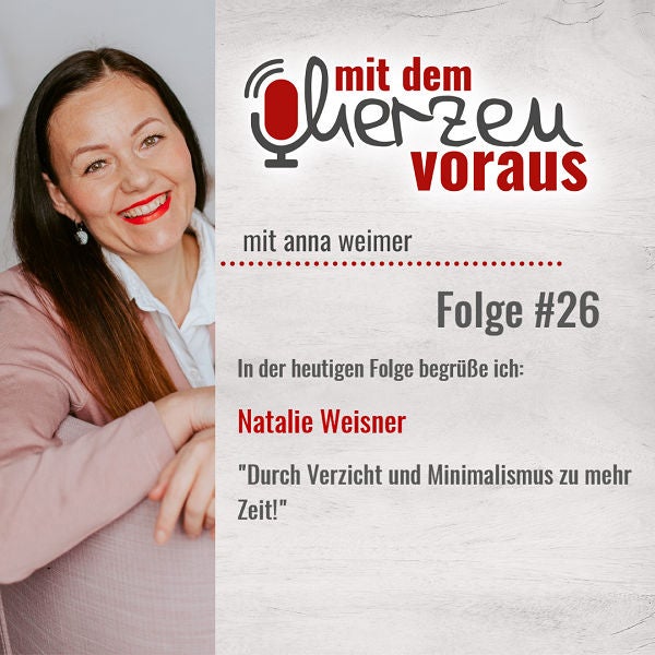 „Durch Verzicht und Minimalismus zu mehr Zeit“ mit Natalie Weisner #26
