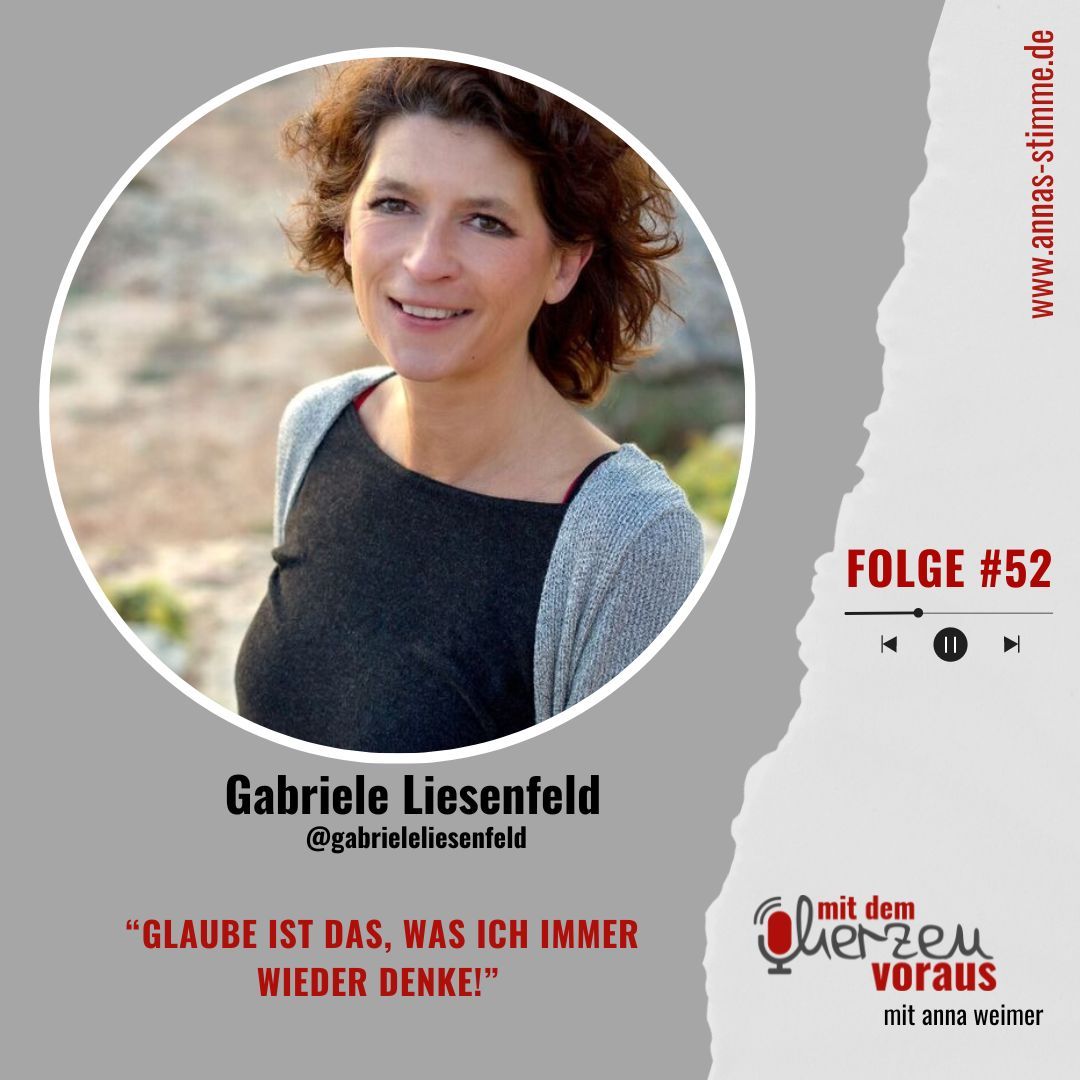 "Glaube ist das, was ich immer wieder denke!" mit Gabriele Liesenfeld #52