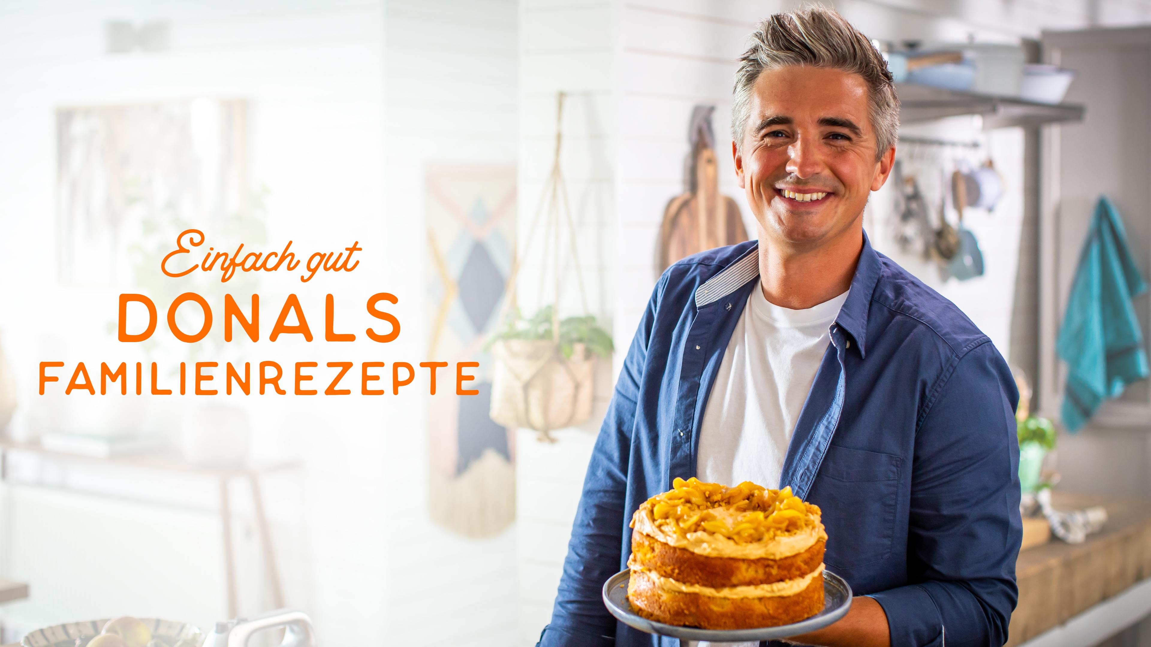 Einfach gut: Donals Familienrezepte
