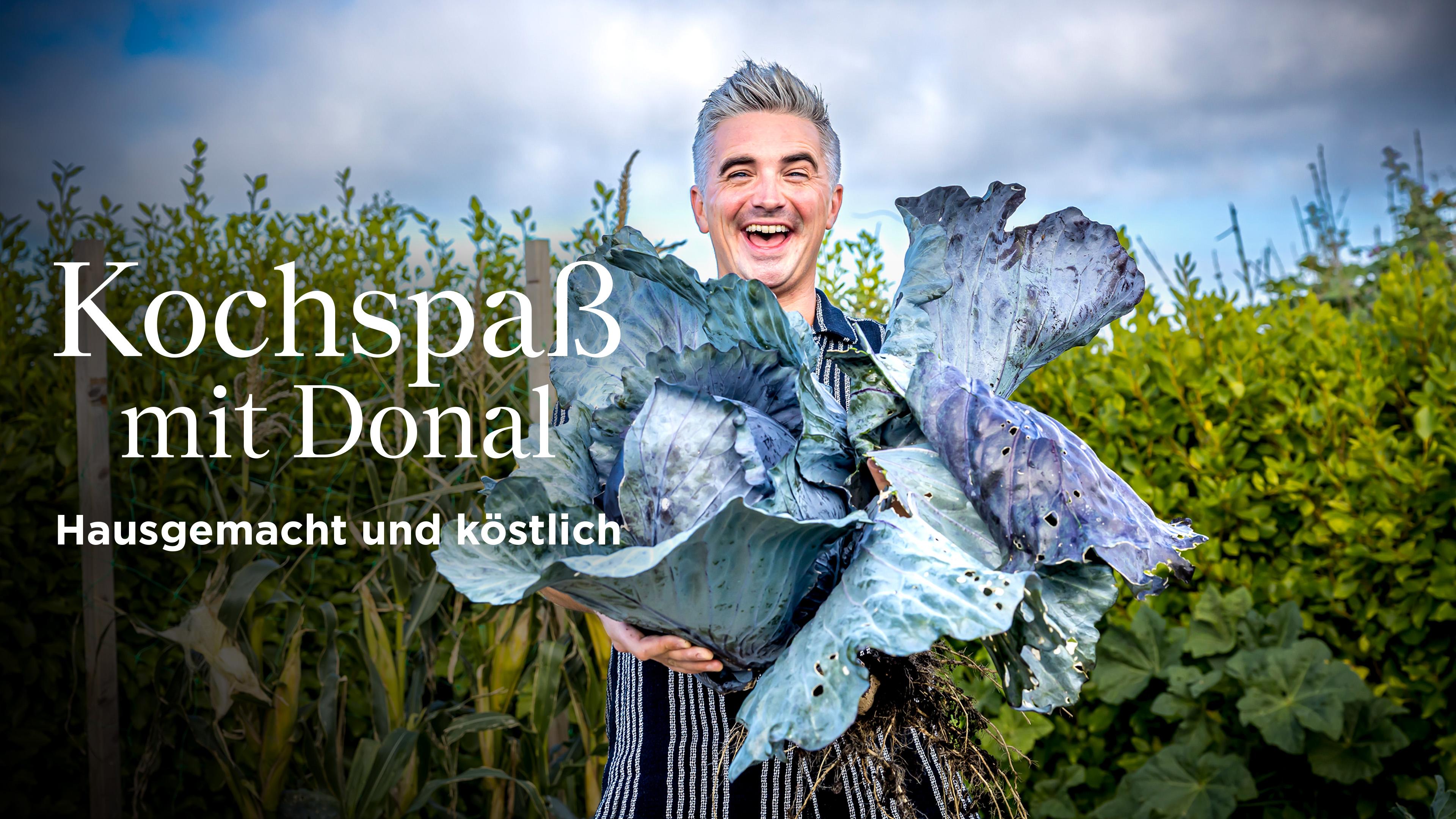 Kochspaß mit Donal: Hausgemacht und köstlich