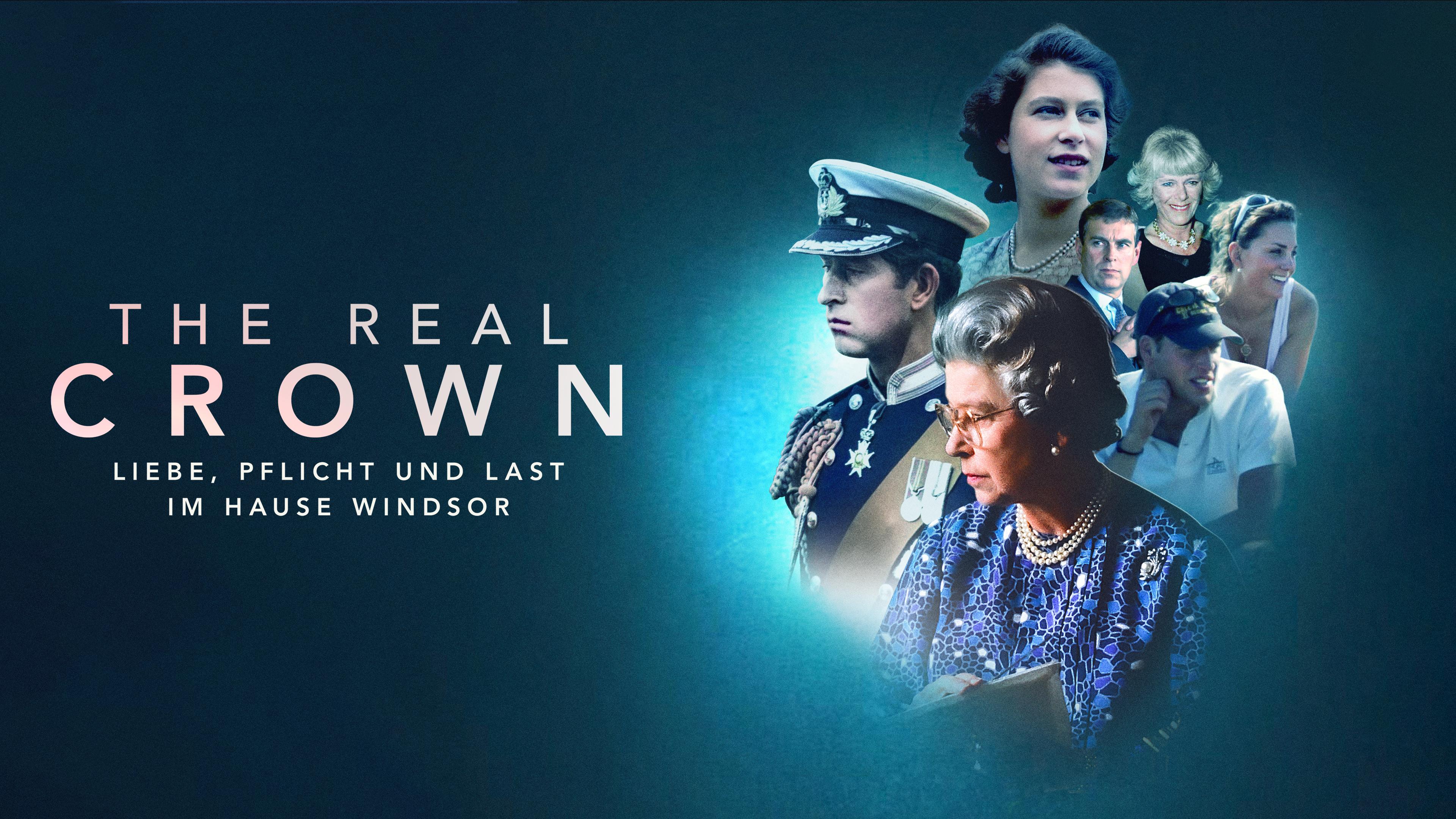 The Real Crown: Liebe, Pflicht und Last im Hause Windsor