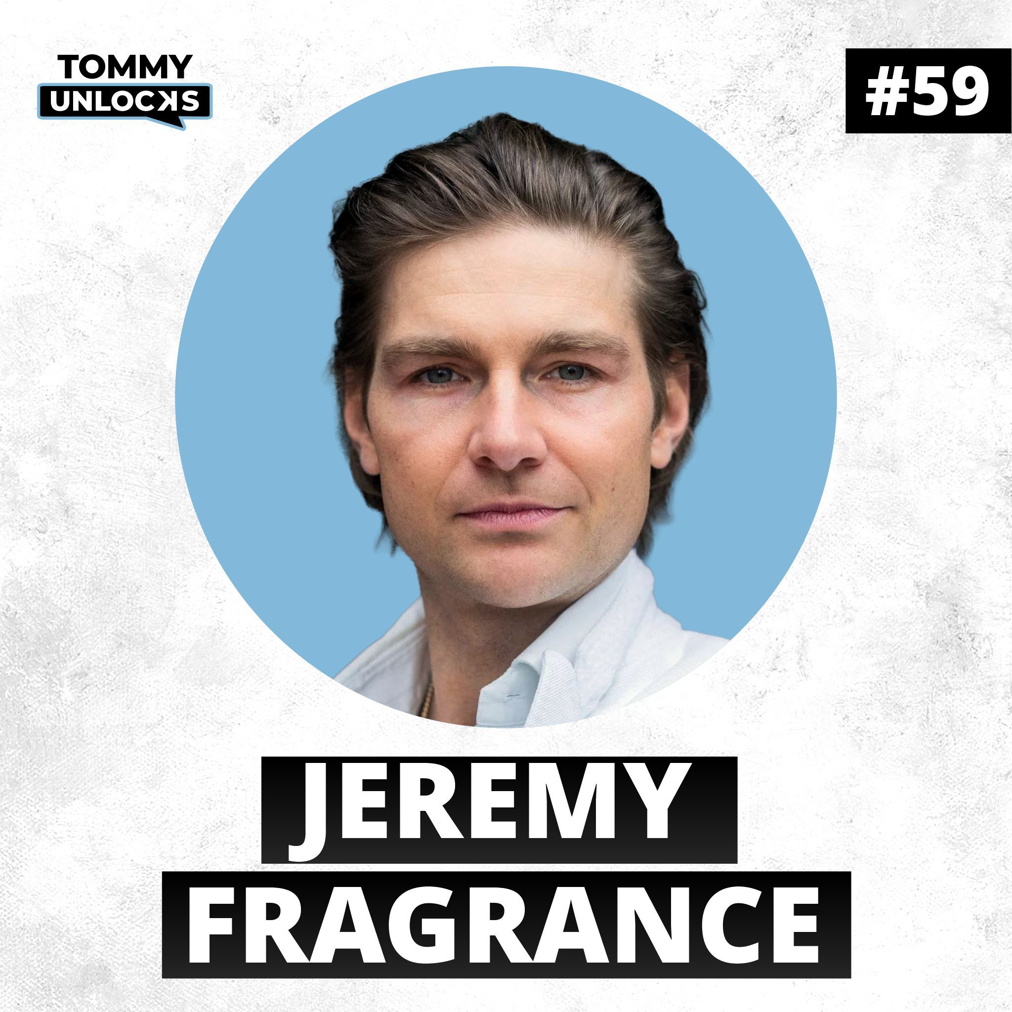 Jeremy Fragrance: Alle wollten mich zerstören
