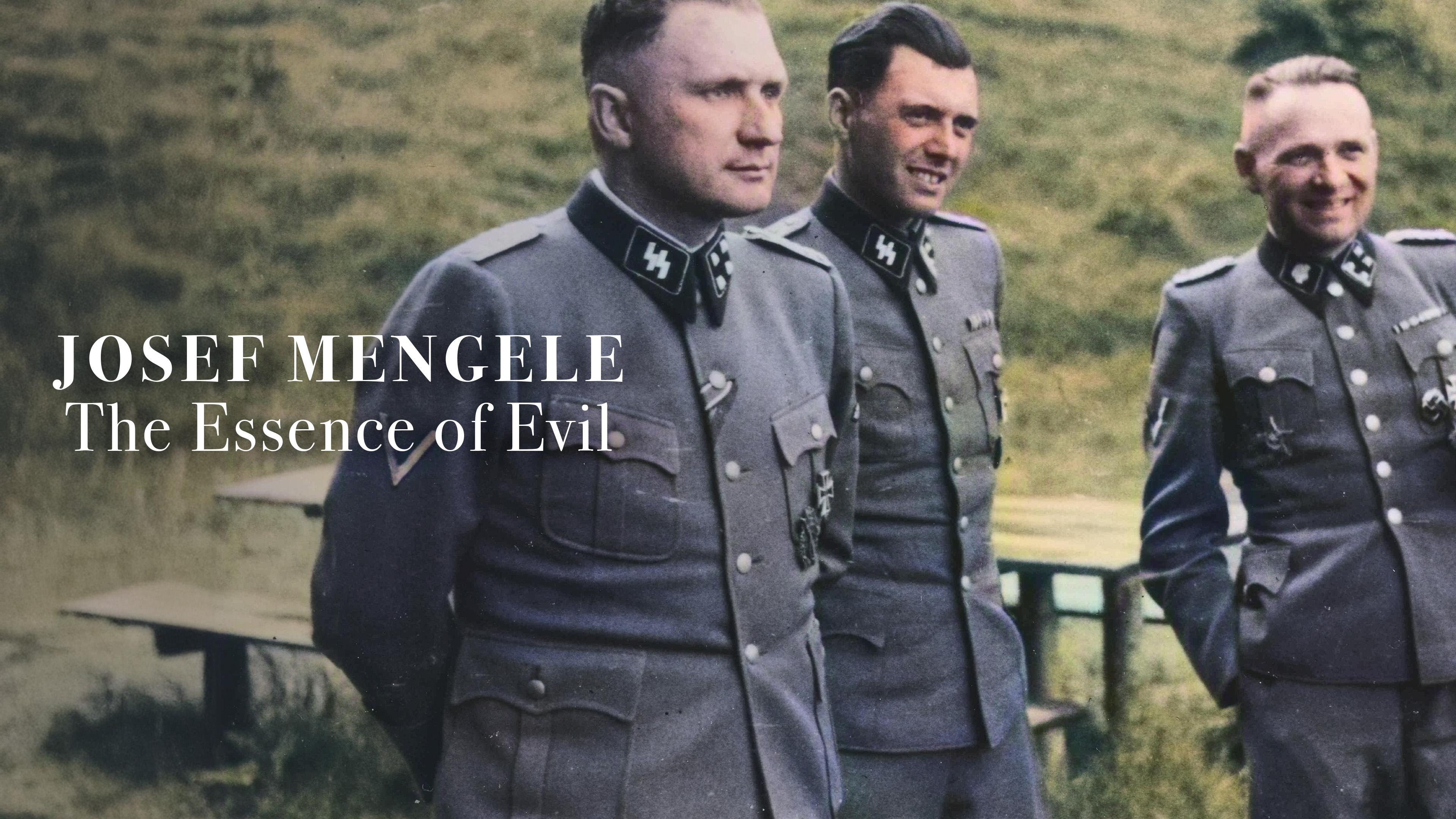 Josef Mengele - Der Todesarzt von Auschwitz