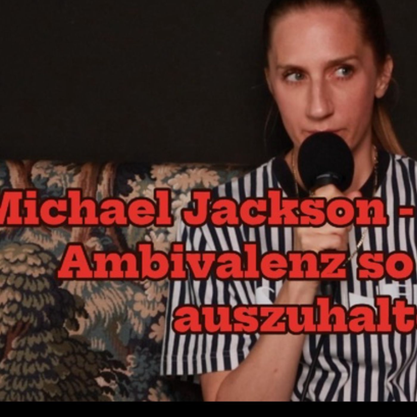 Michael Jackson, Loredana und wie gut können wir Ambivalenz aushalten?