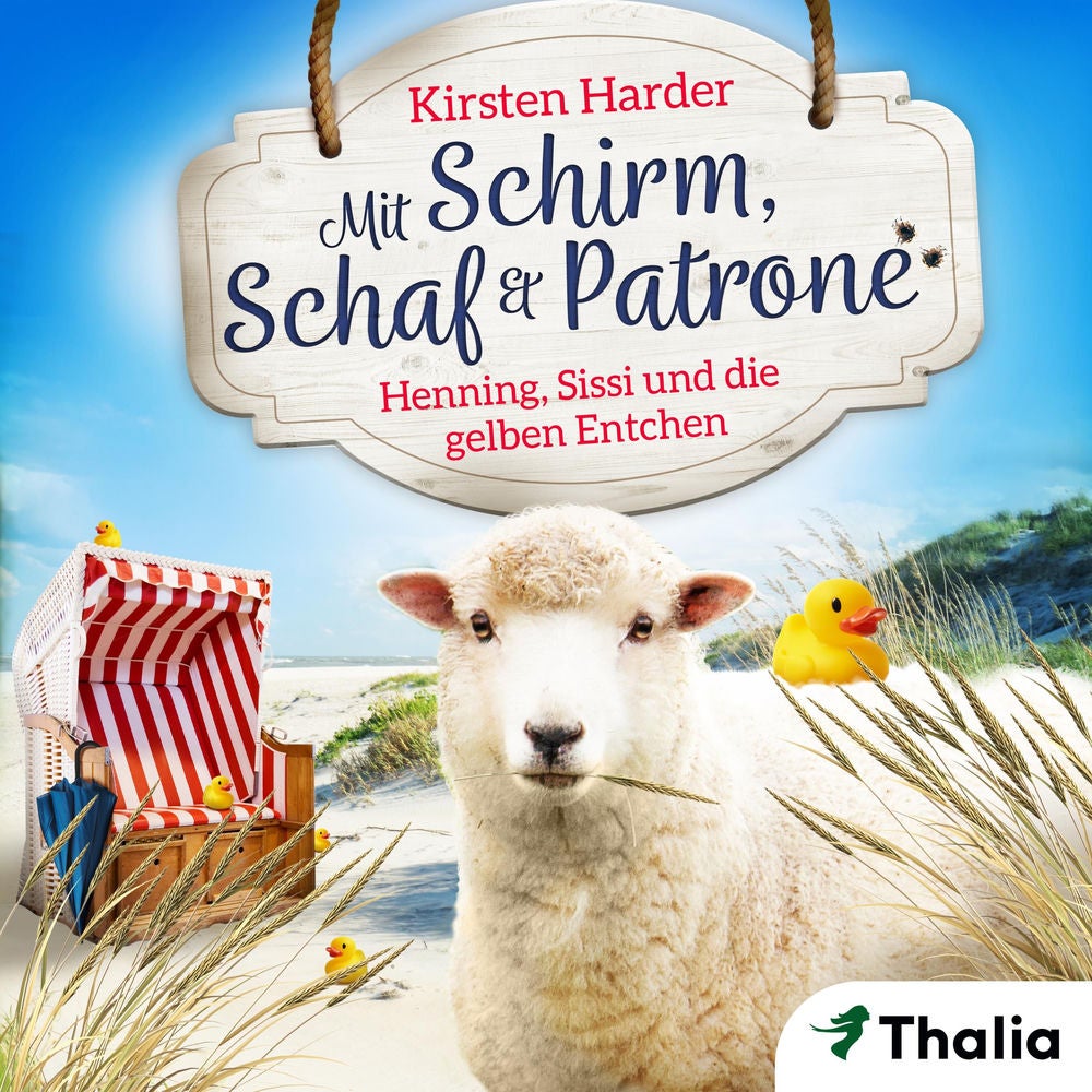 Mit Schirm, Schaf & Patrone - Henning, Sissi und die gelben Entchen