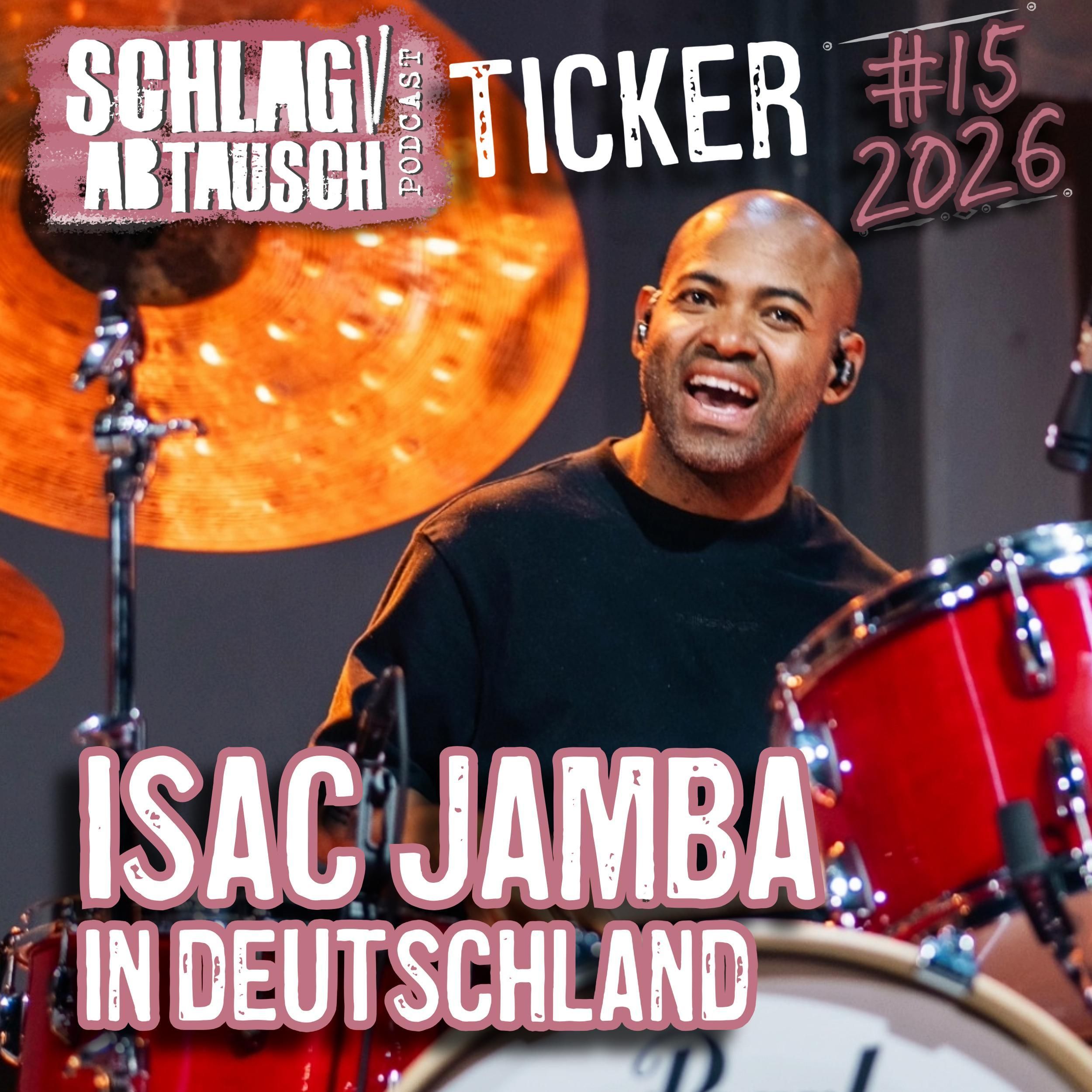 Isac Jamba, Pearl ICON & DrummerPlusDrummer - Schlagabtausch Ticker 15 2026