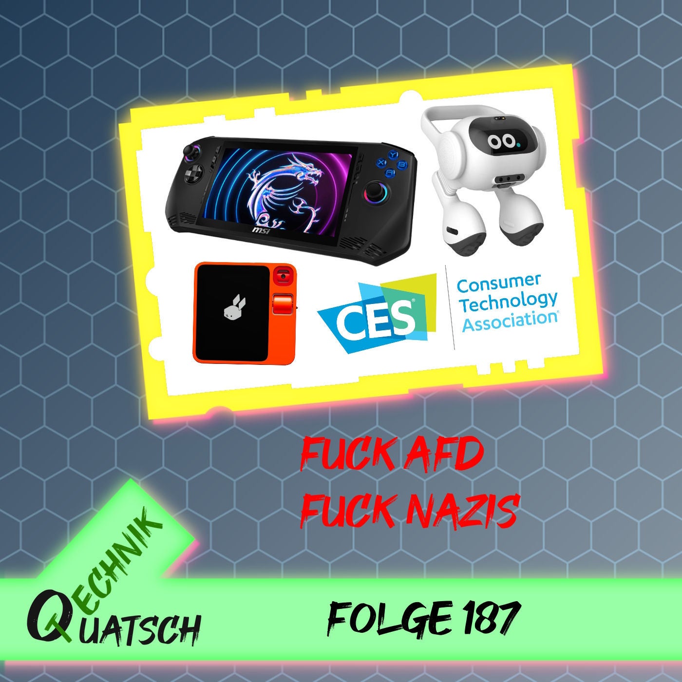 Folge 187: Fuck Nazis, Fuck AfD; CES in Las Vegas – Highlights, Interessantes, Unsinniges