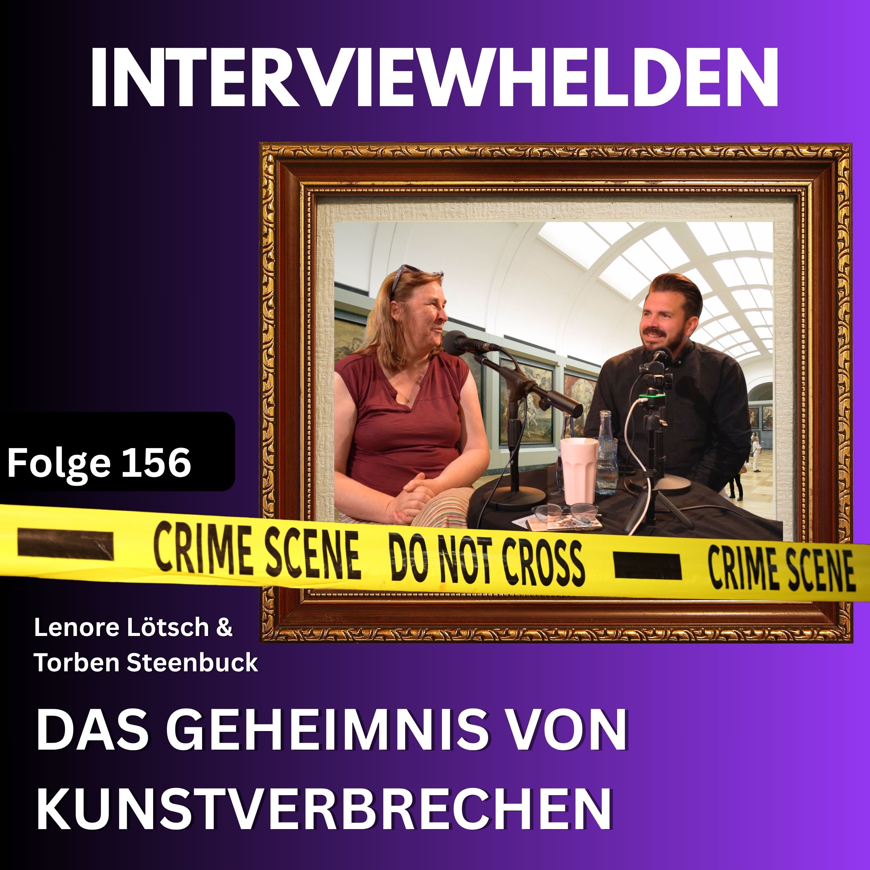 Das Geheimnis von Kunstverbrechen mit Lenore Lötsch und Torben Steenbuck