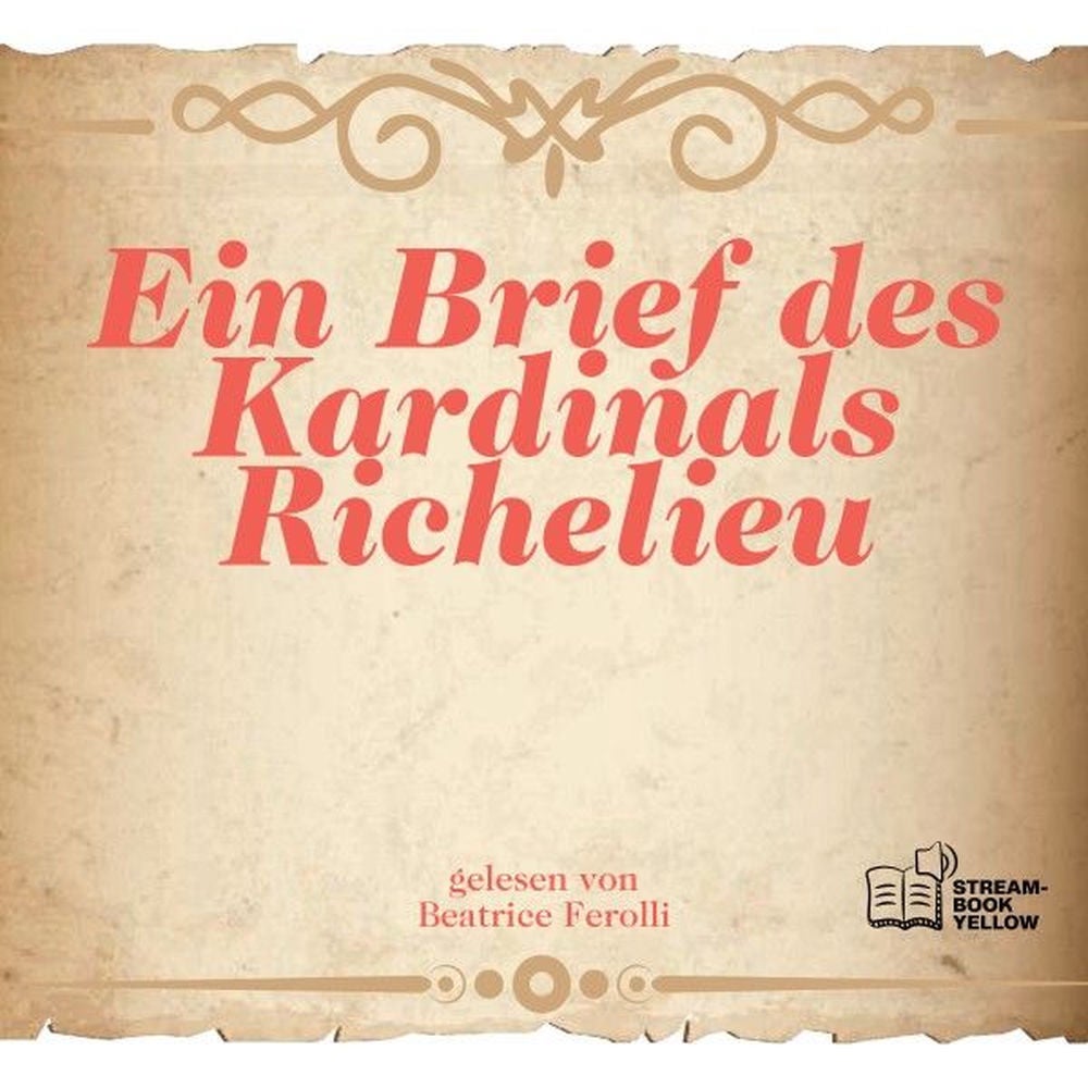 Ein Brief des Kardinals Richelieu
