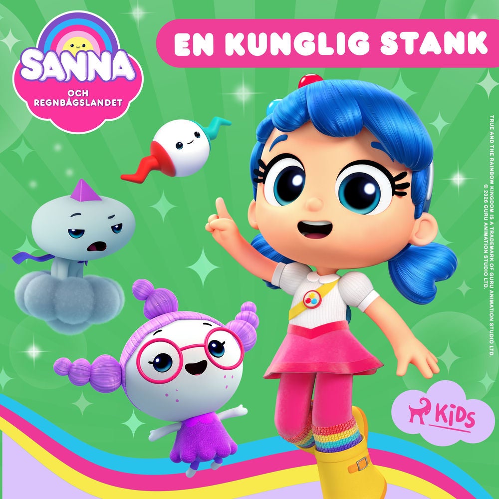 Sanna och Regnbågslandet: En kunglig stank