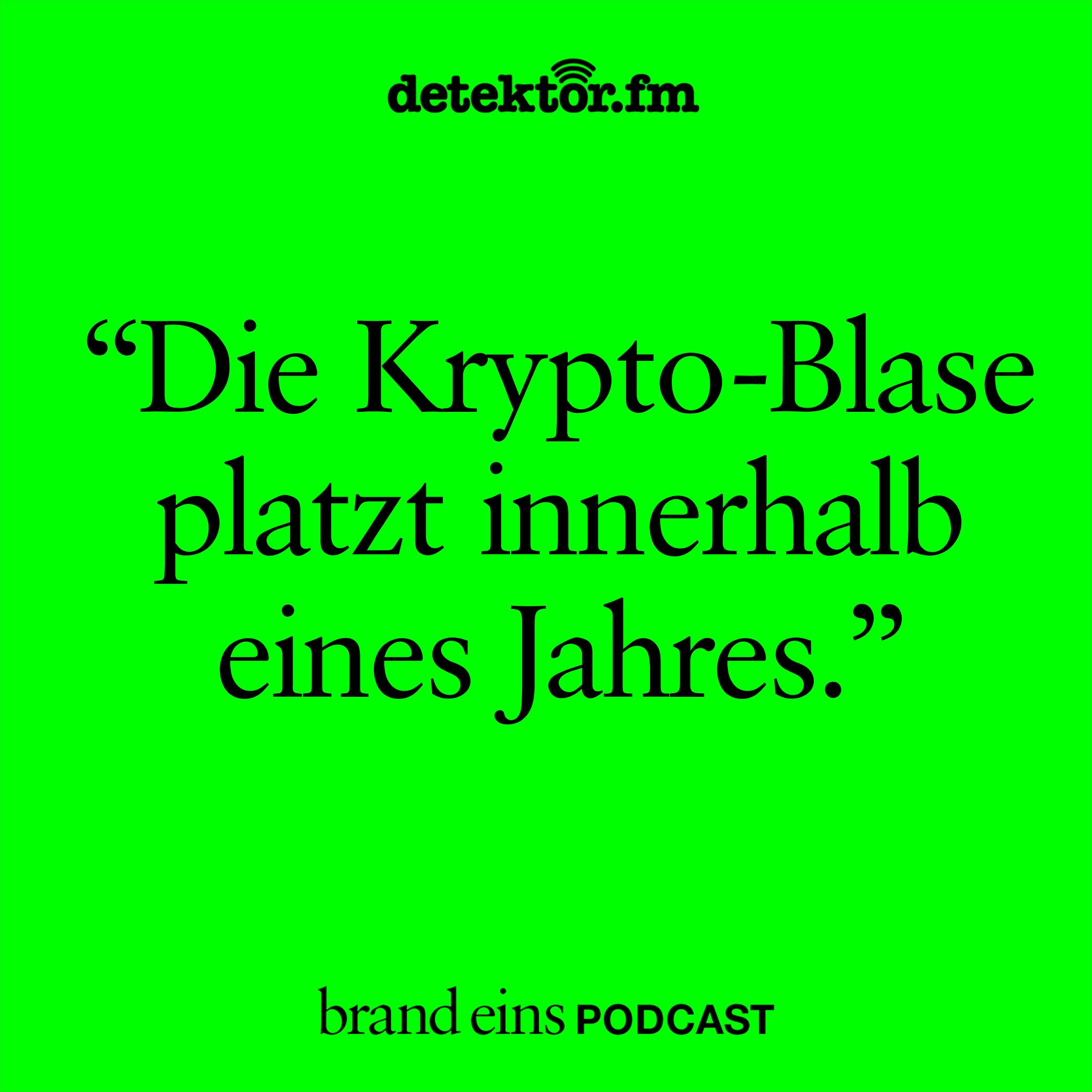 „Die Krypto-Blase platzt innerhalb eines Jahres“ (Best-of)