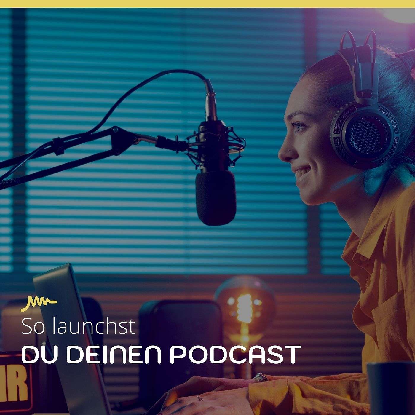 So funktioniert ein Podcast Launch