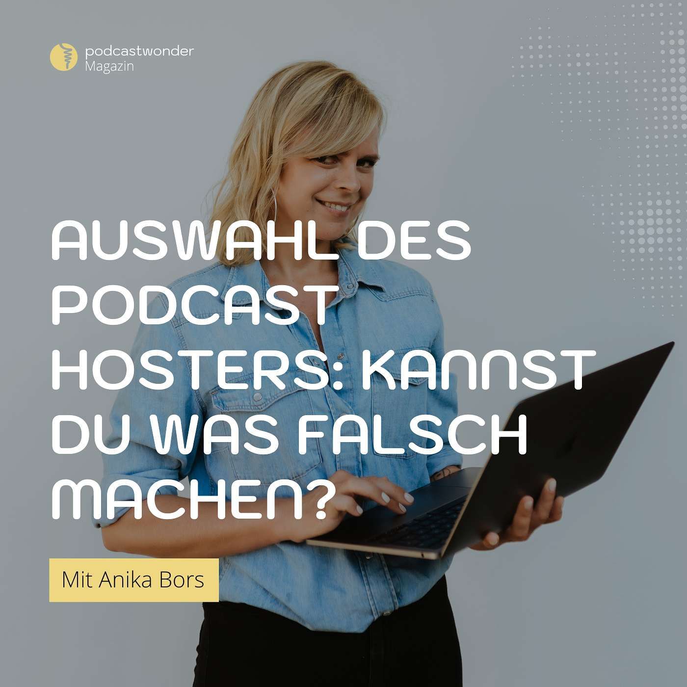 Auswahl Podcast Hoster: Kannst Du was falsch machen?