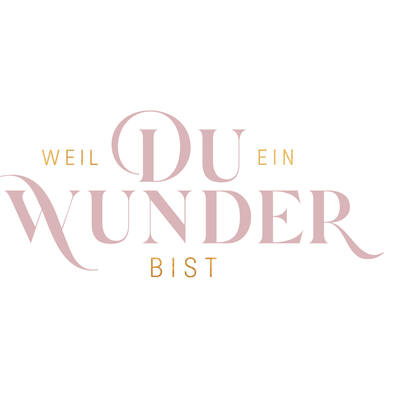 Weil du ein Wunder bist