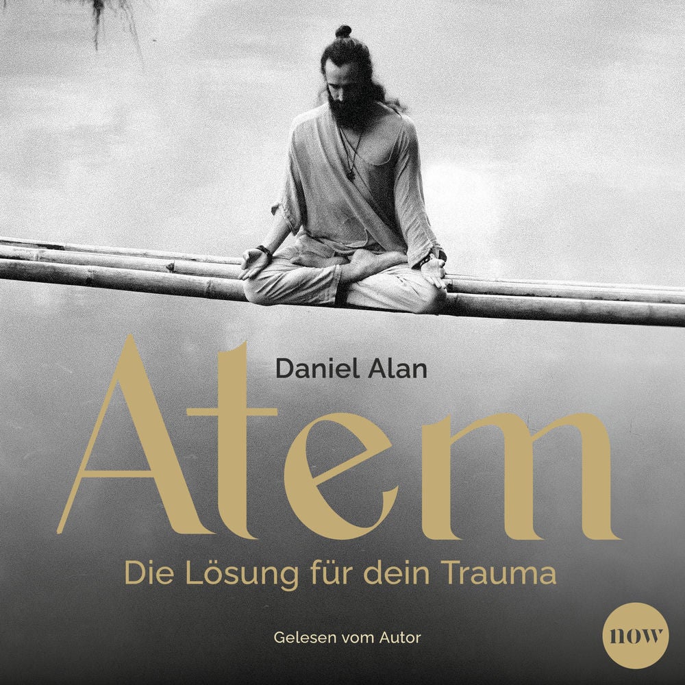 Atem - Die Lösung für dein Trauma