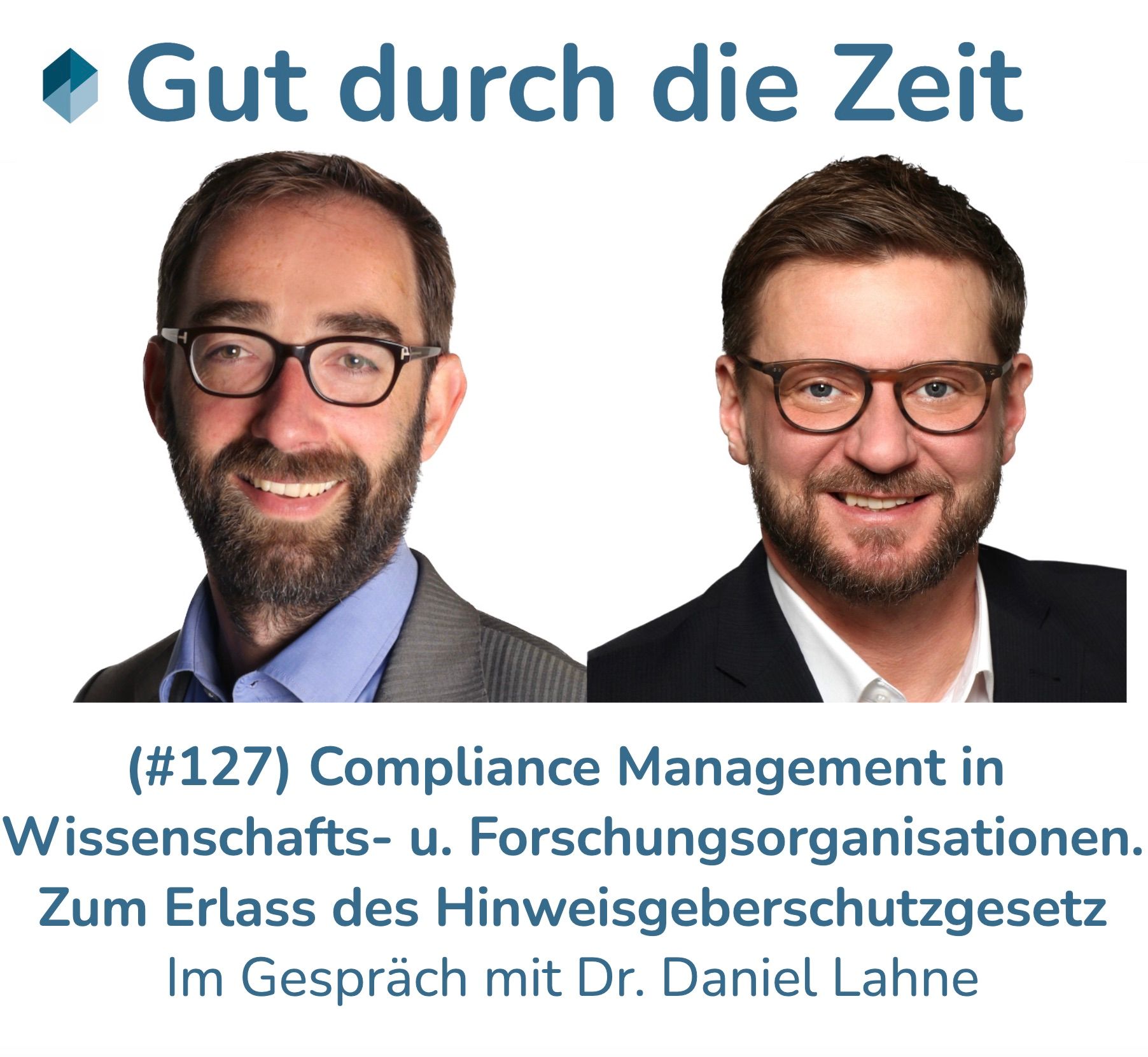 #127 - Compliance Management in Wissenschafts- u. Forschungsorganisationen. Im Gespräch mit Dr. Daniel Lahne