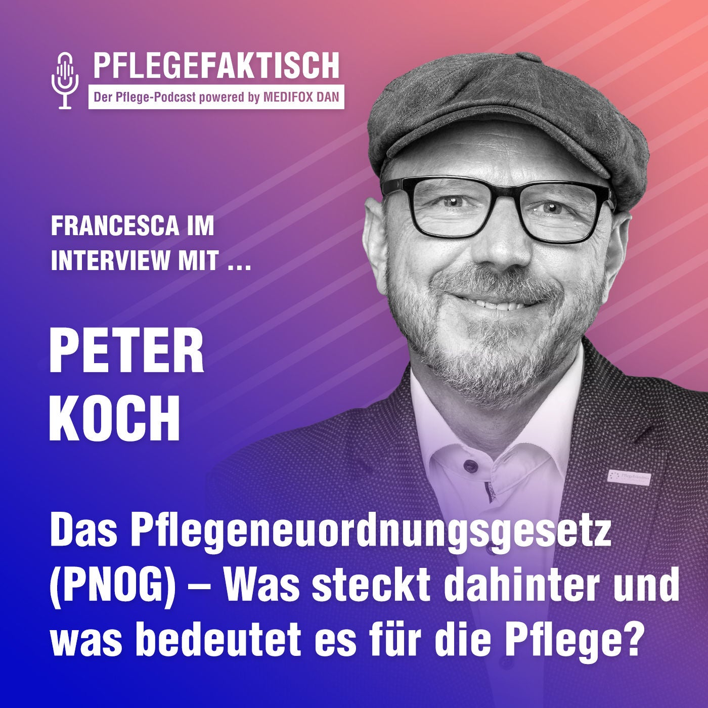 #299 Das Pflegeneuordnungsgesetz (PNOG) – Was steckt dahinter und was bedeutet es für die Pflege?
