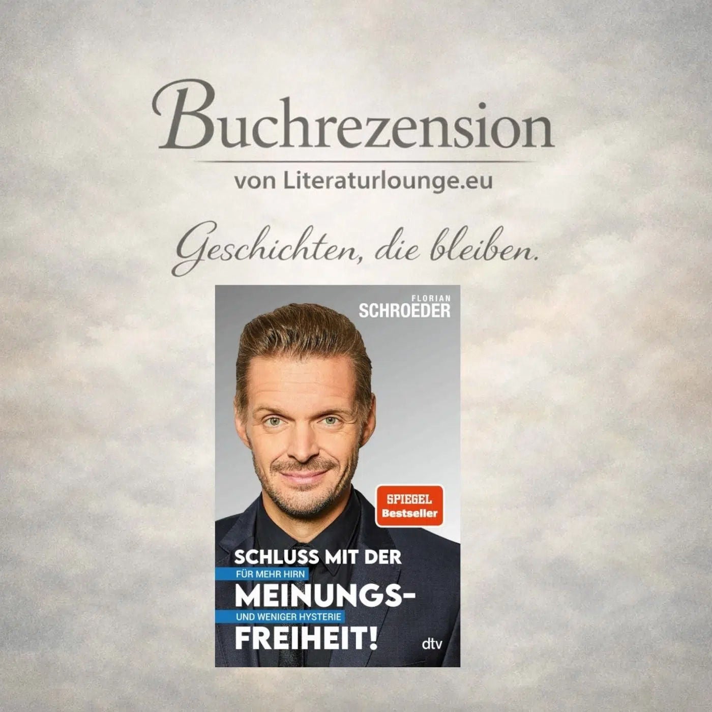 [Buchrezension] „Schluss mit der Meinungsfreiheit“ – Ein Buch, das unsere Haltung prüft