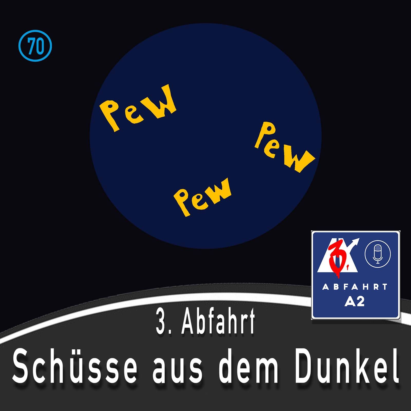 Folge 70 - Abfahrt A2 Schüsse aus dem dunkeln