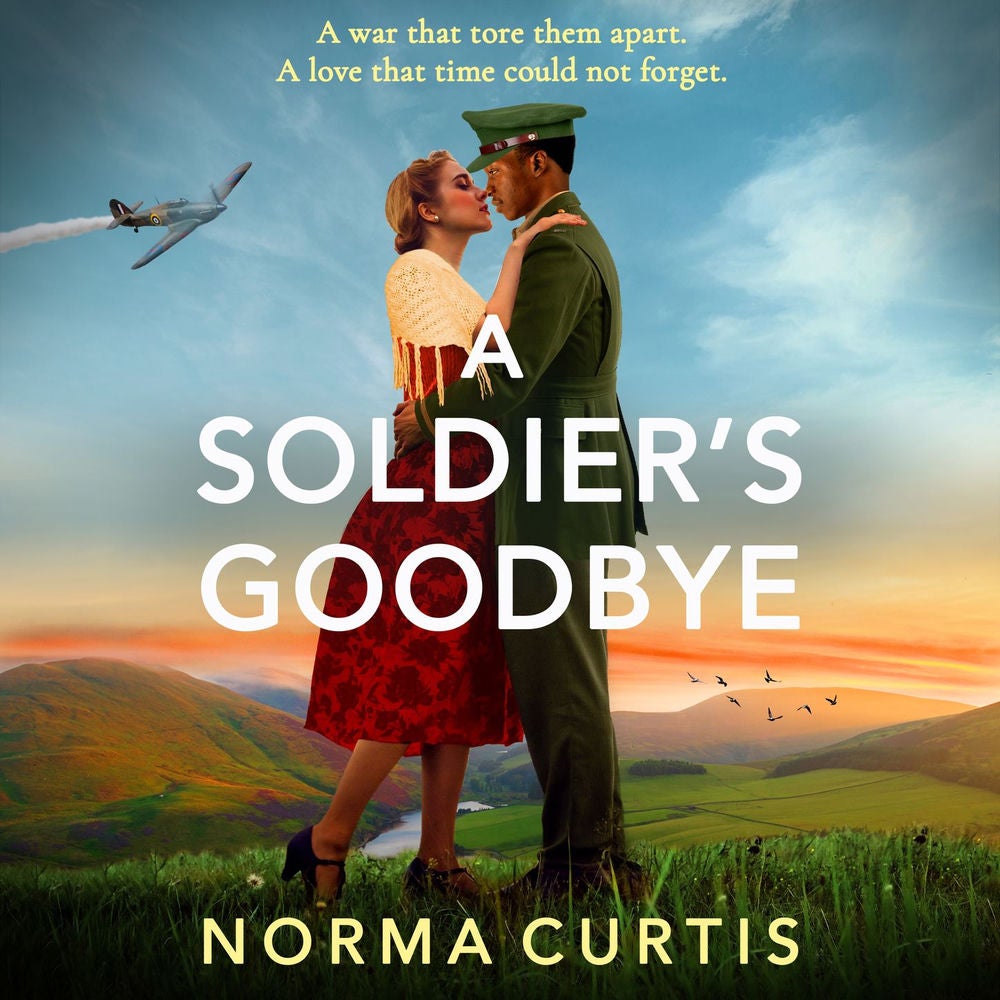 A Soldier's Goodbye - A BRAND NEW sweeping historical romance of love, loss and decades of secrets