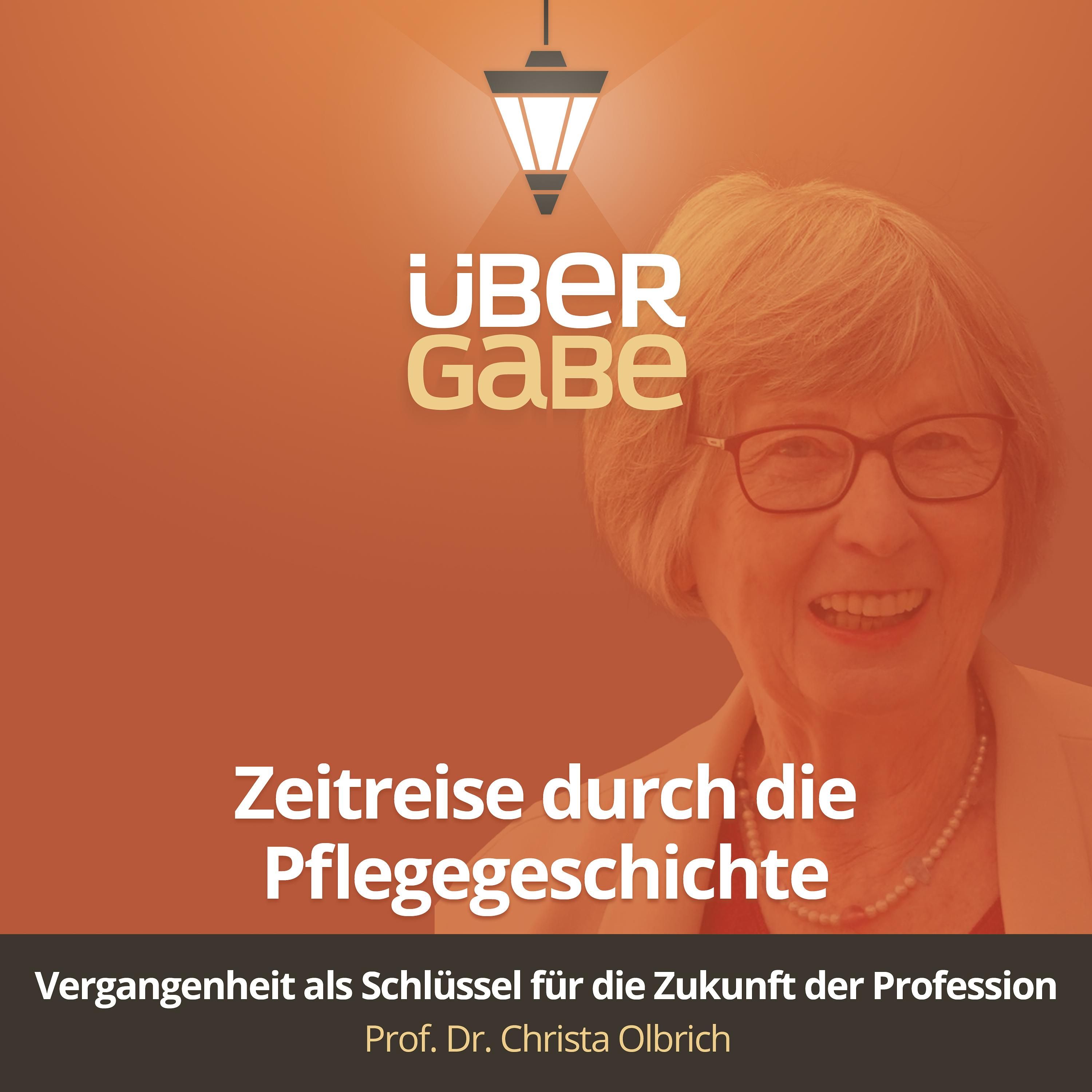 ÜG193 - Zeitreise durch die Pflegegeschichte (Prof. Dr. Christa Olbrich)