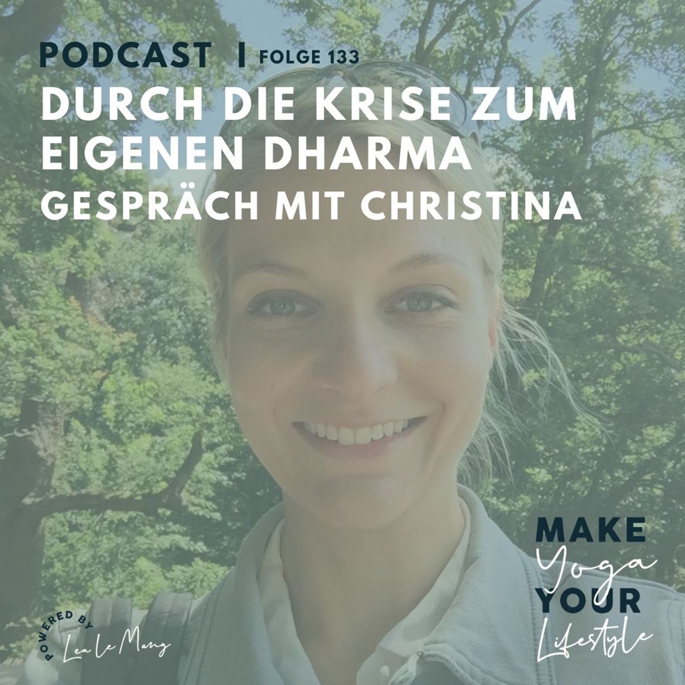 133 - Durch die Krise zum eigenen Dharma - Gespräch mit Christina