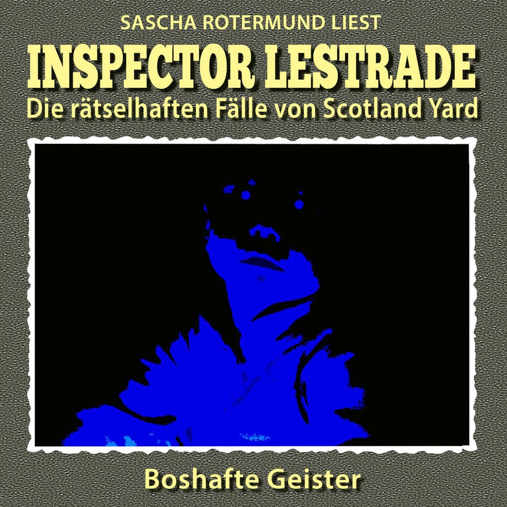 Die rätselhaften Fälle von Scotland Yard, Folge 43 : Boshafte Geister