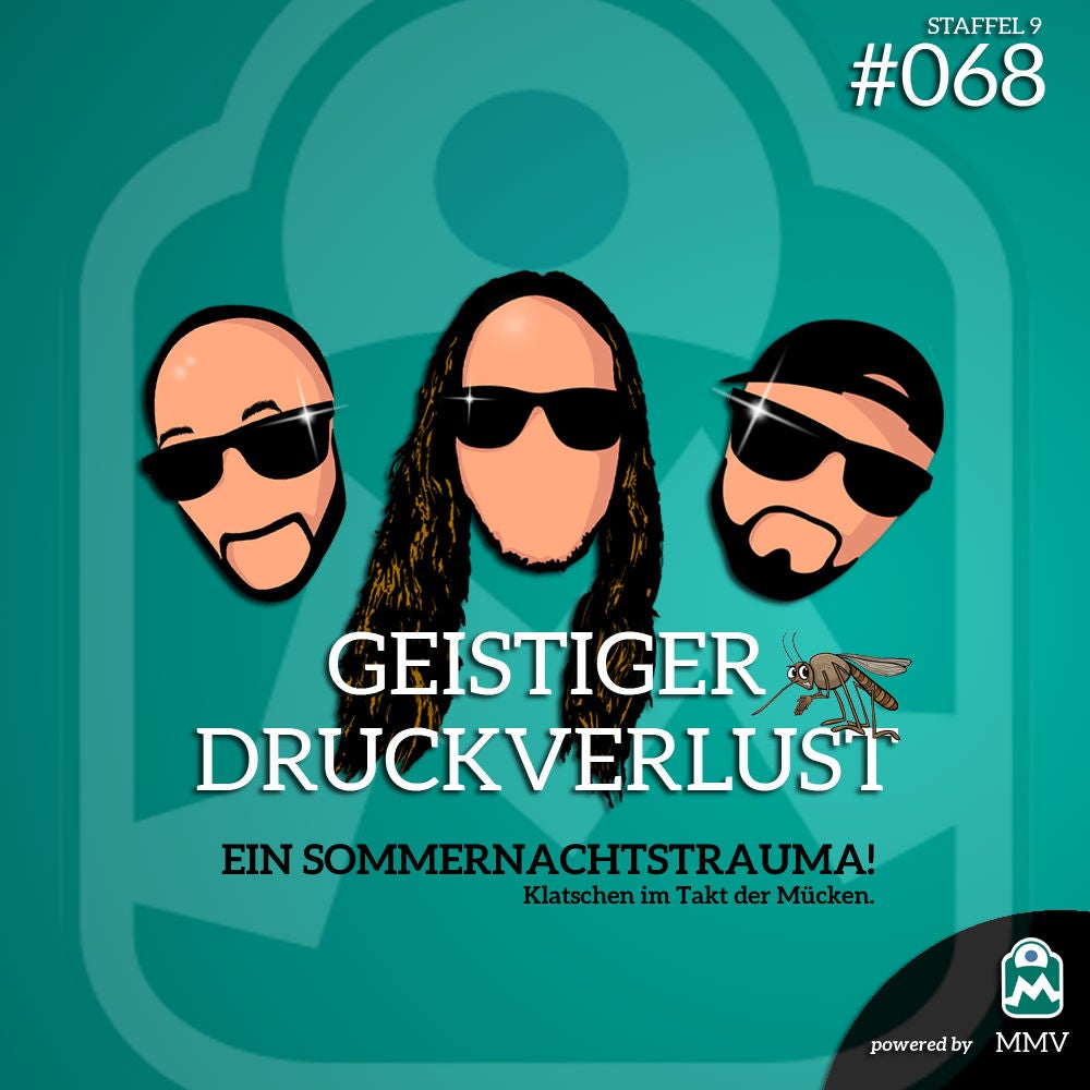 Geistiger Druckverlust#068 - Ein Sommernachtstrauma!