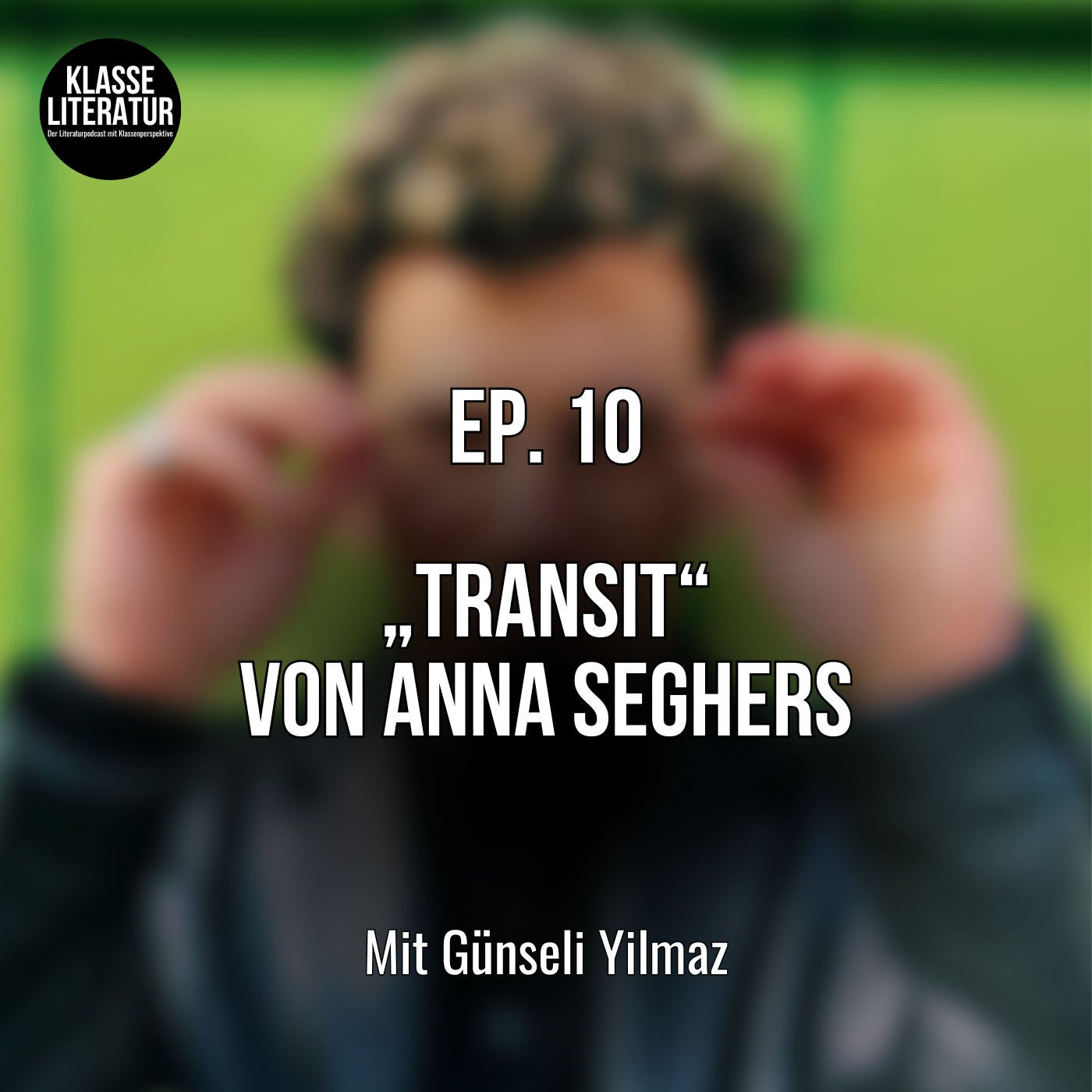 Ep. 10 „Transit“ von Anna Seghers