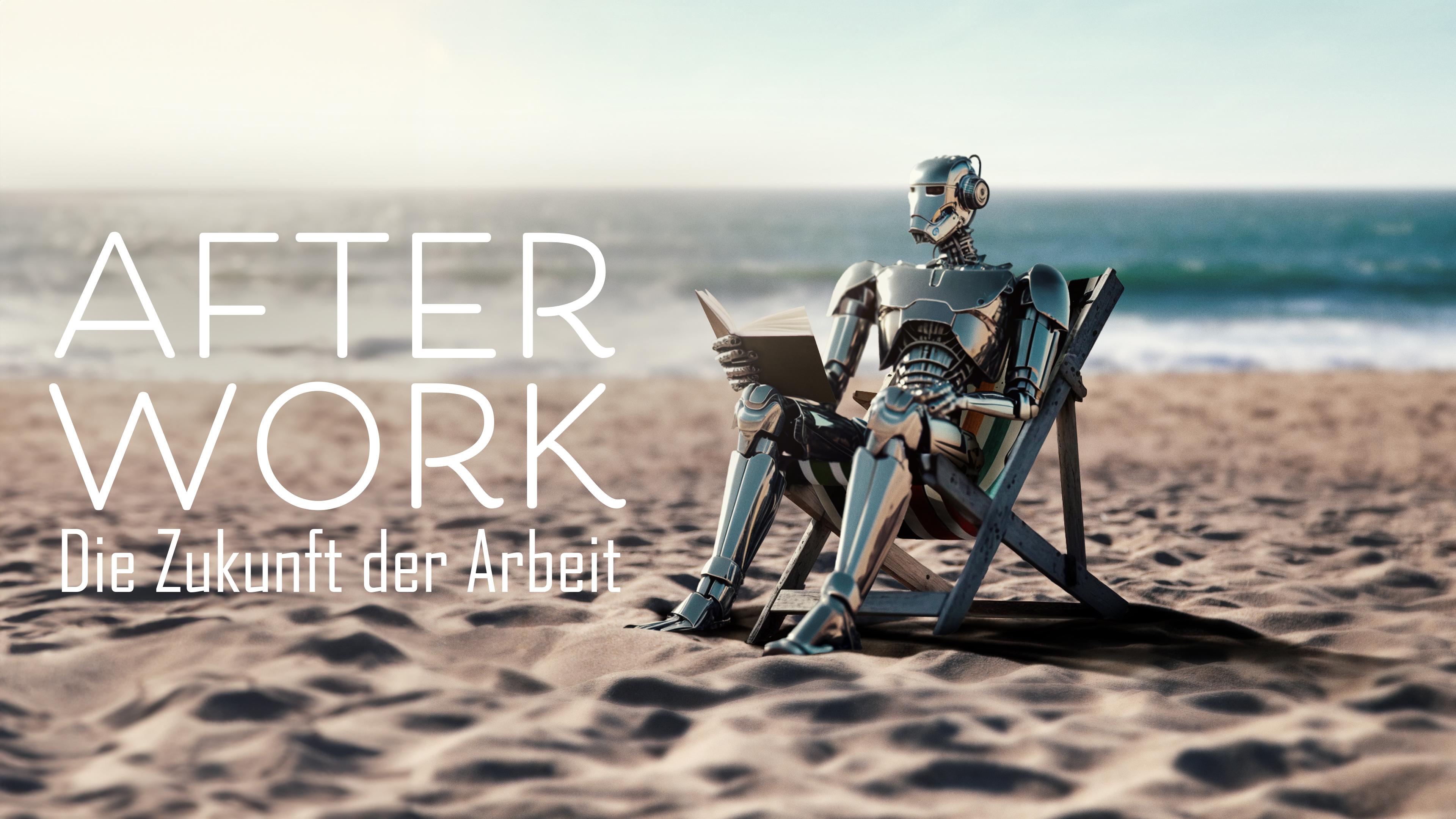 After Work - Die Zukunft der Arbeit