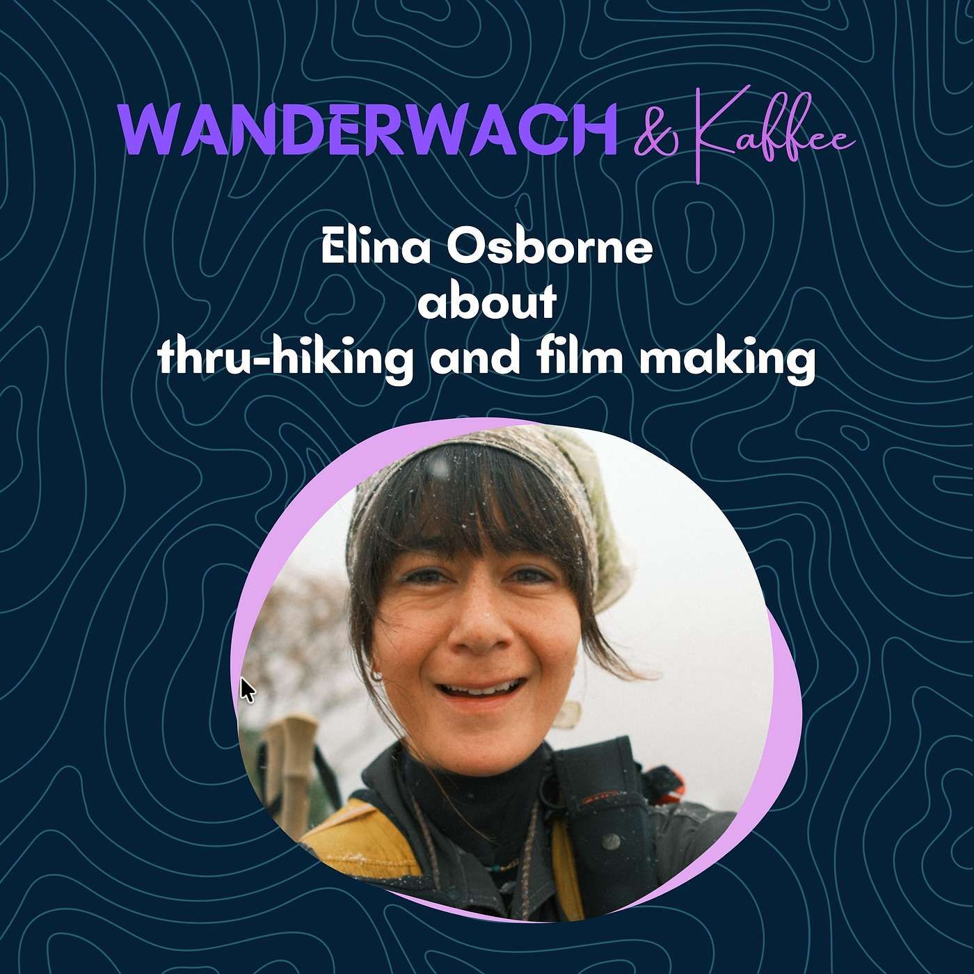 Elina Osborne about thru-hiking and film making