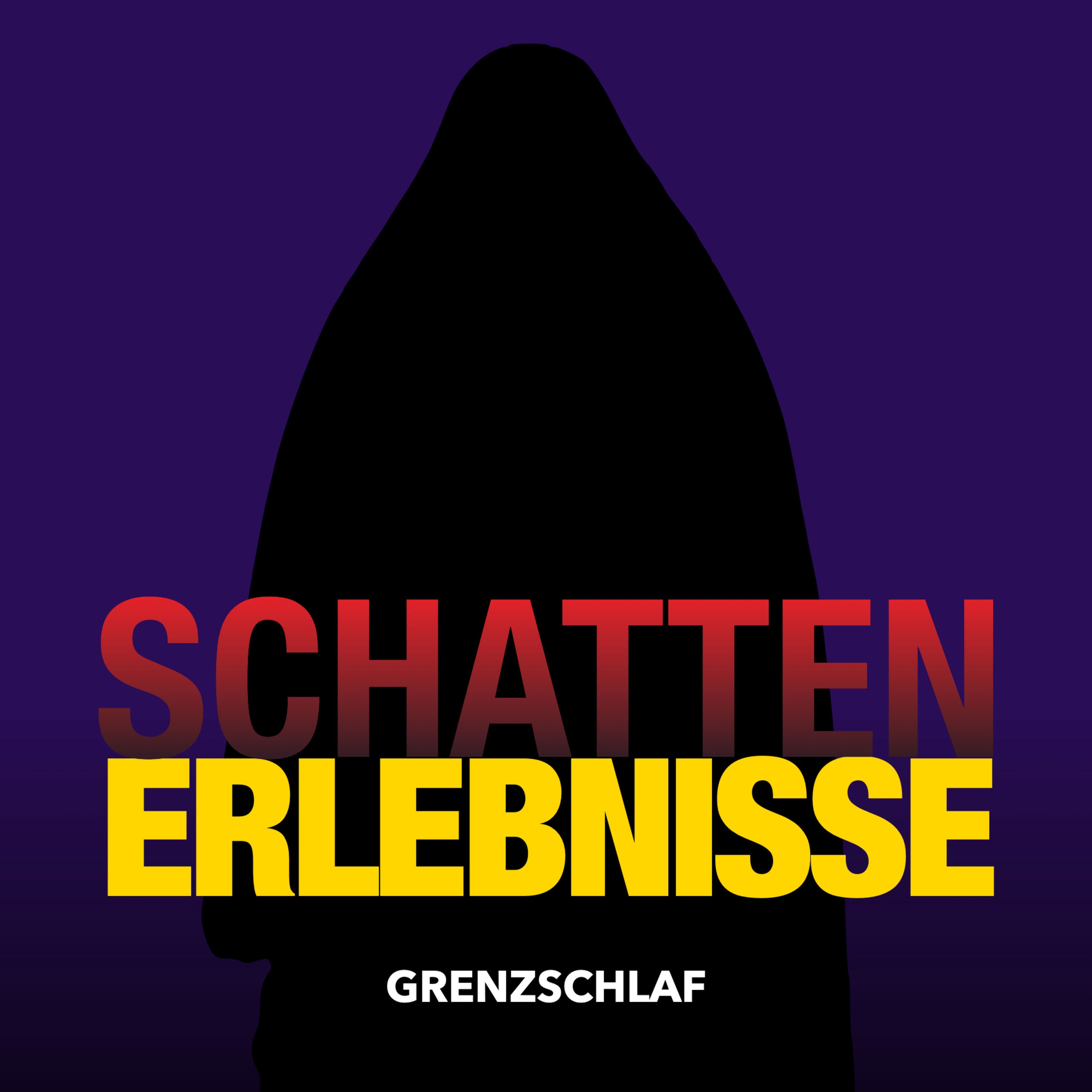 Schattenerlebnisse – Grenzschlaf