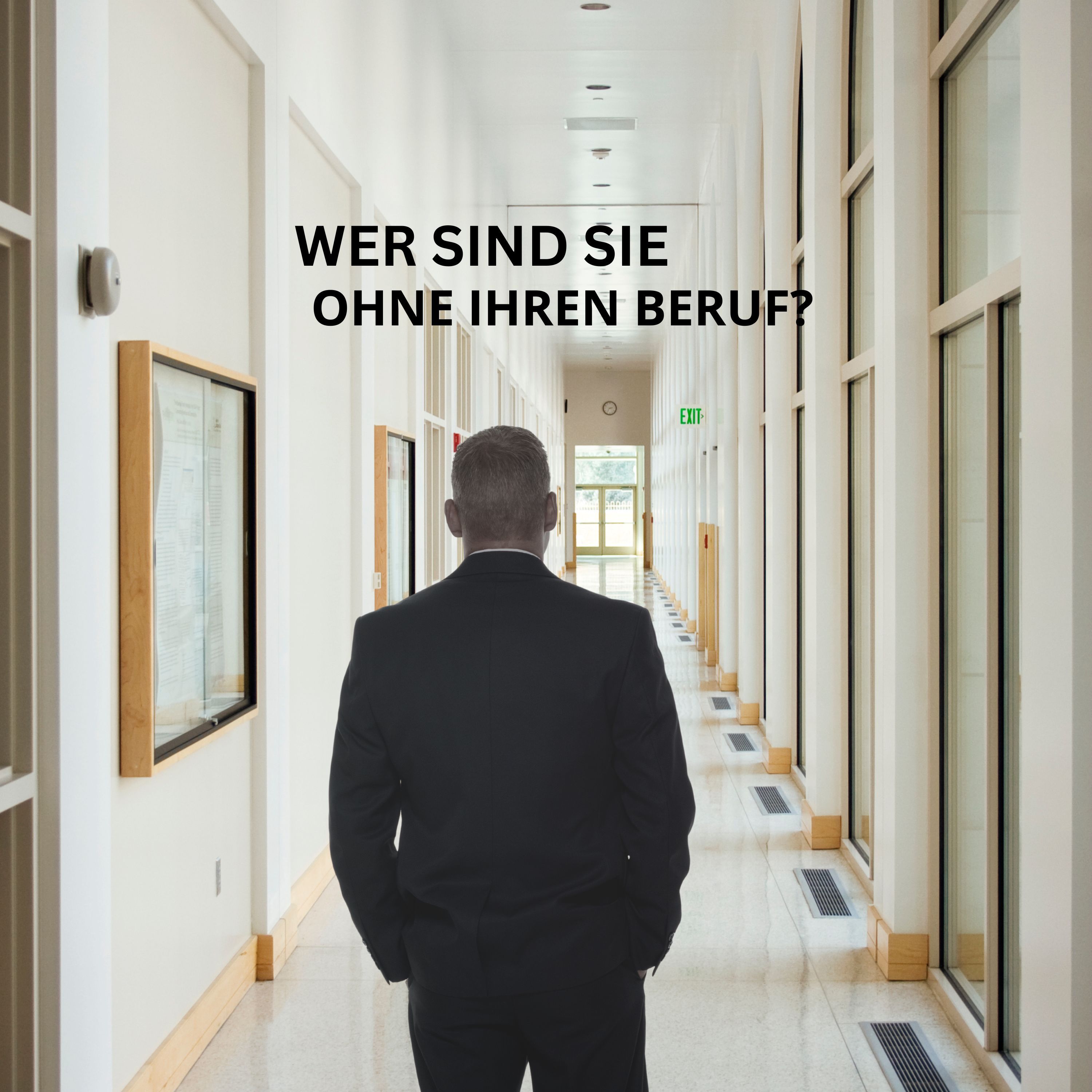 Wer sind Sie eigentlich ohne Ihren Beruf?