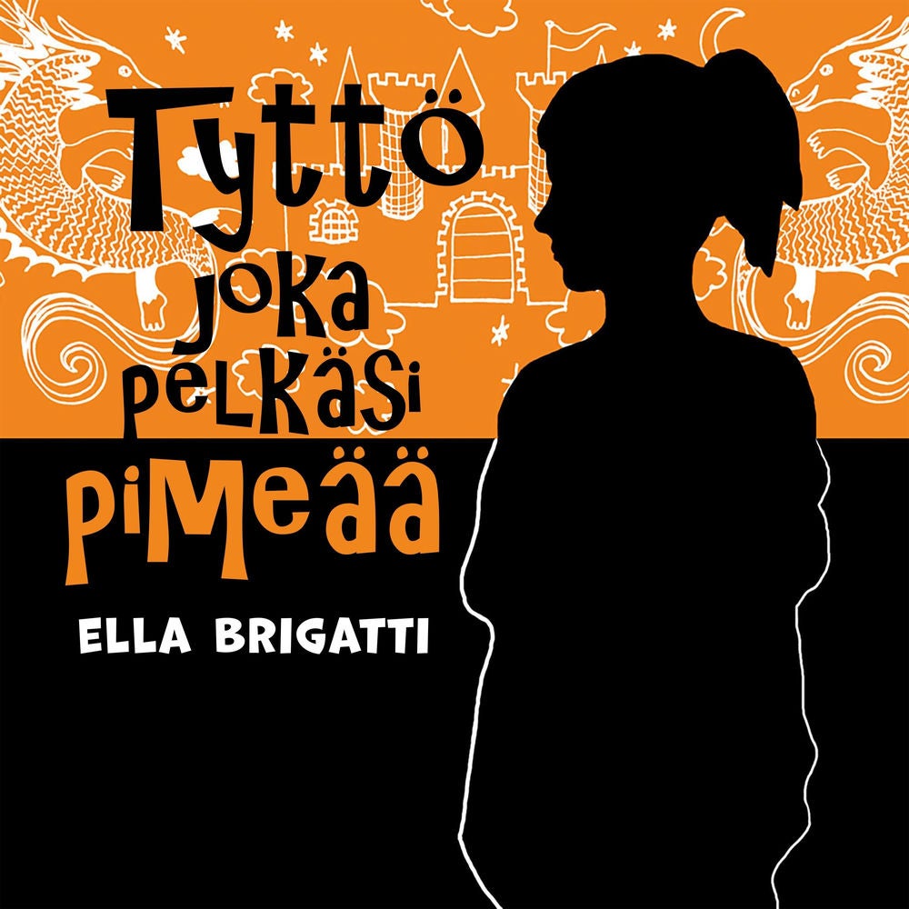 Tyttö joka pelkäsi pimeää